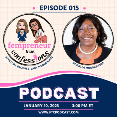 Fempreneur True Confessions Podcast