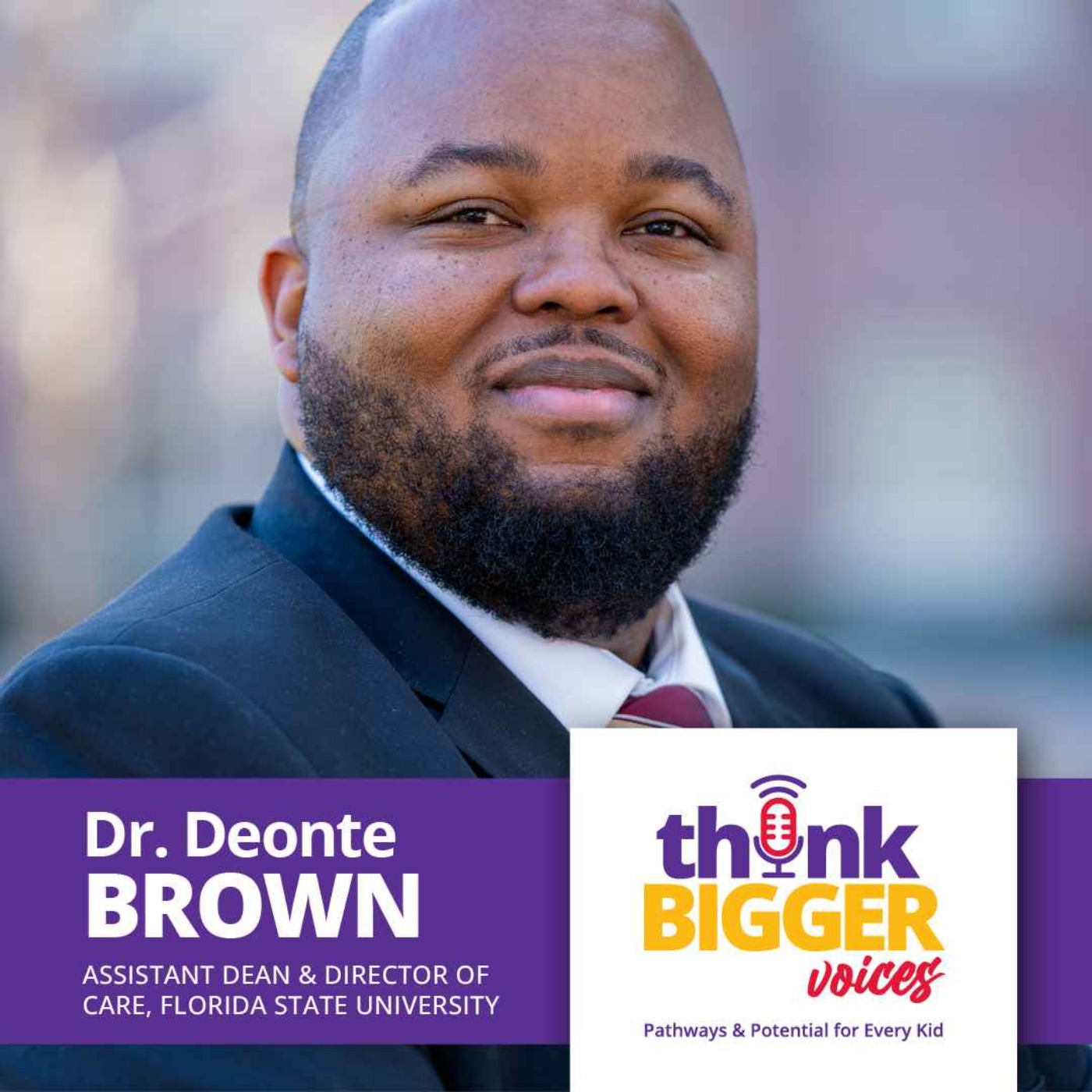 S1 E12: CARE Because We Care: Empowering First Gen College Students, Dr. Deonte Brown, Florida State University