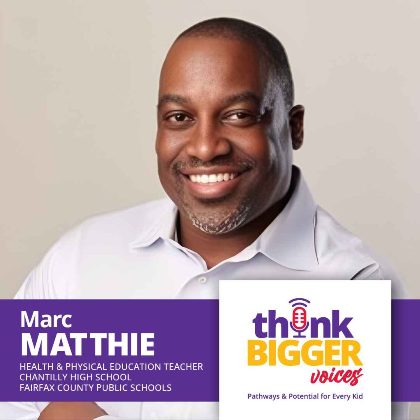 S1E19: The Hope Blueprint: A Teacher's Proven Strategy to Transform ‘4D’ Students (Marc Matthie, Fairfax County Public Schools)