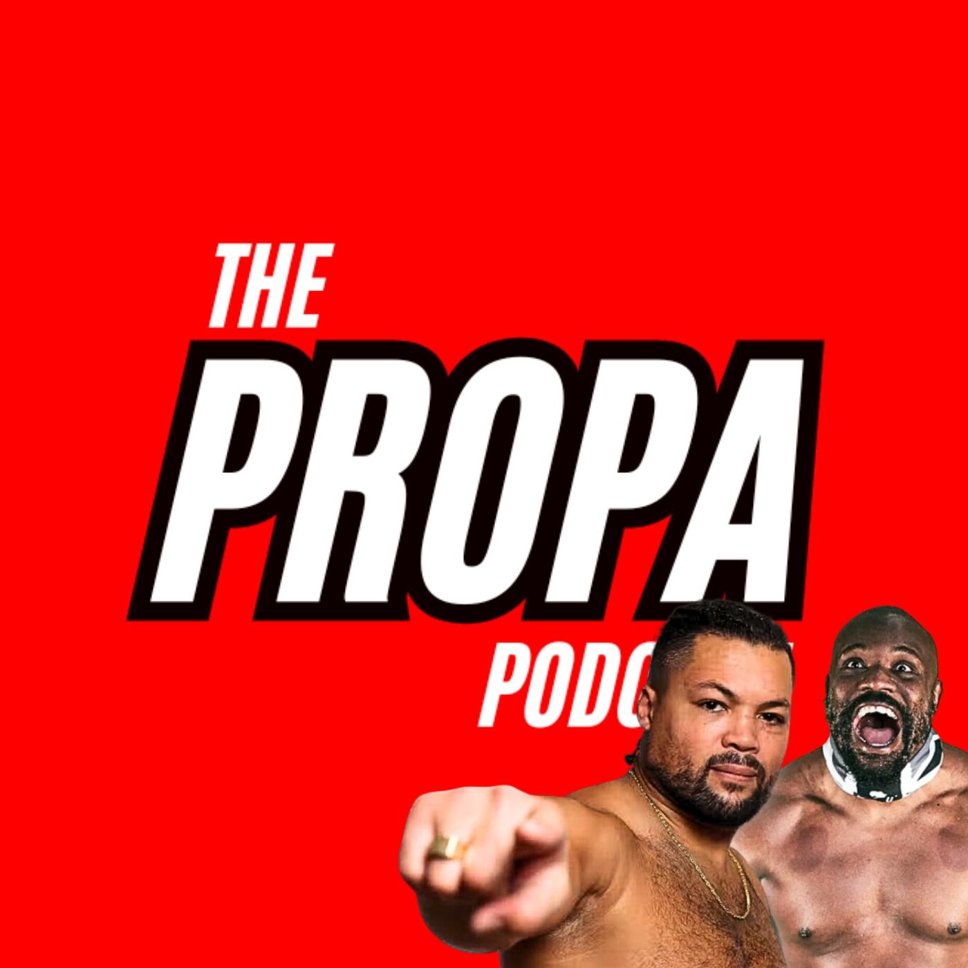 The Propa Podcast