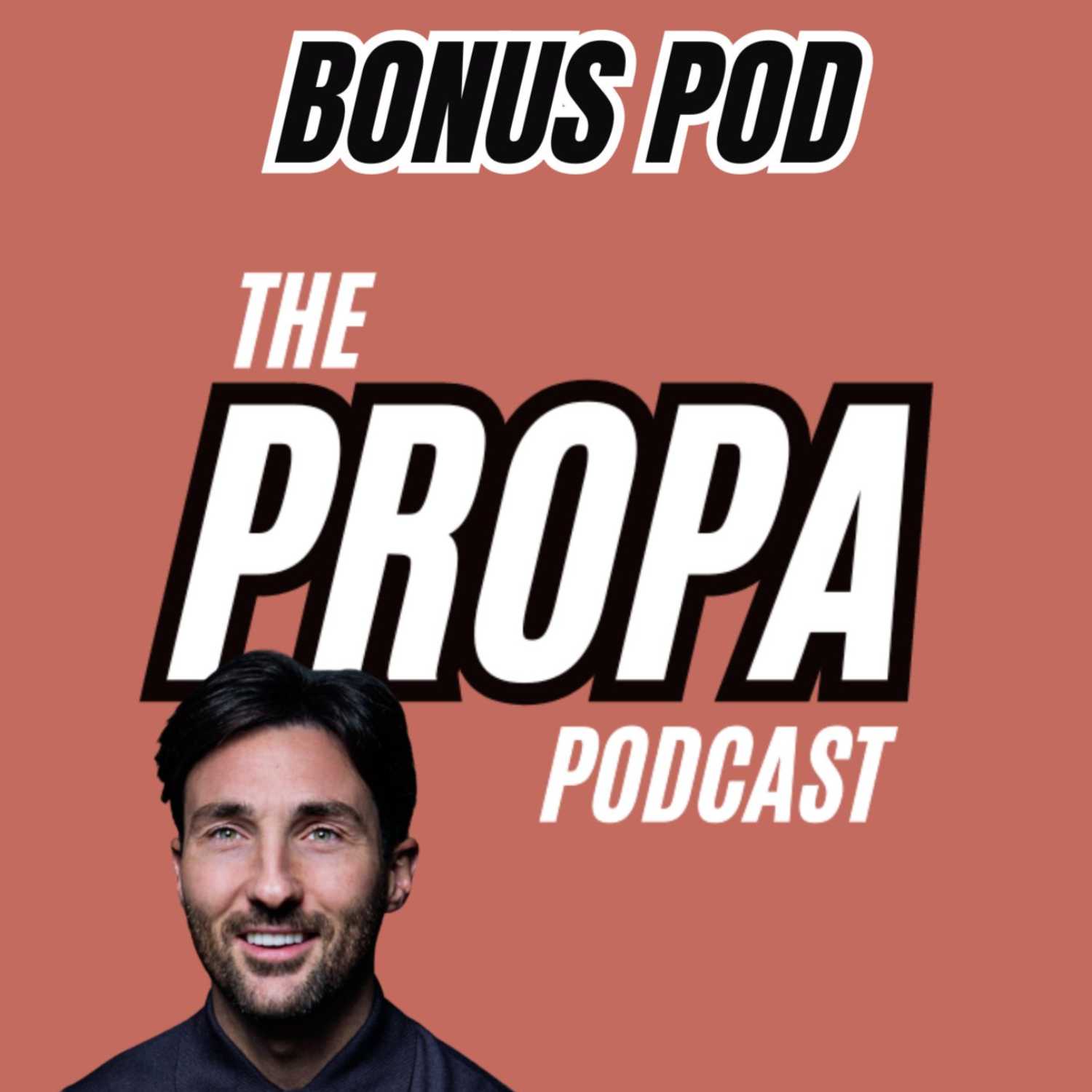 The Propa Podcast