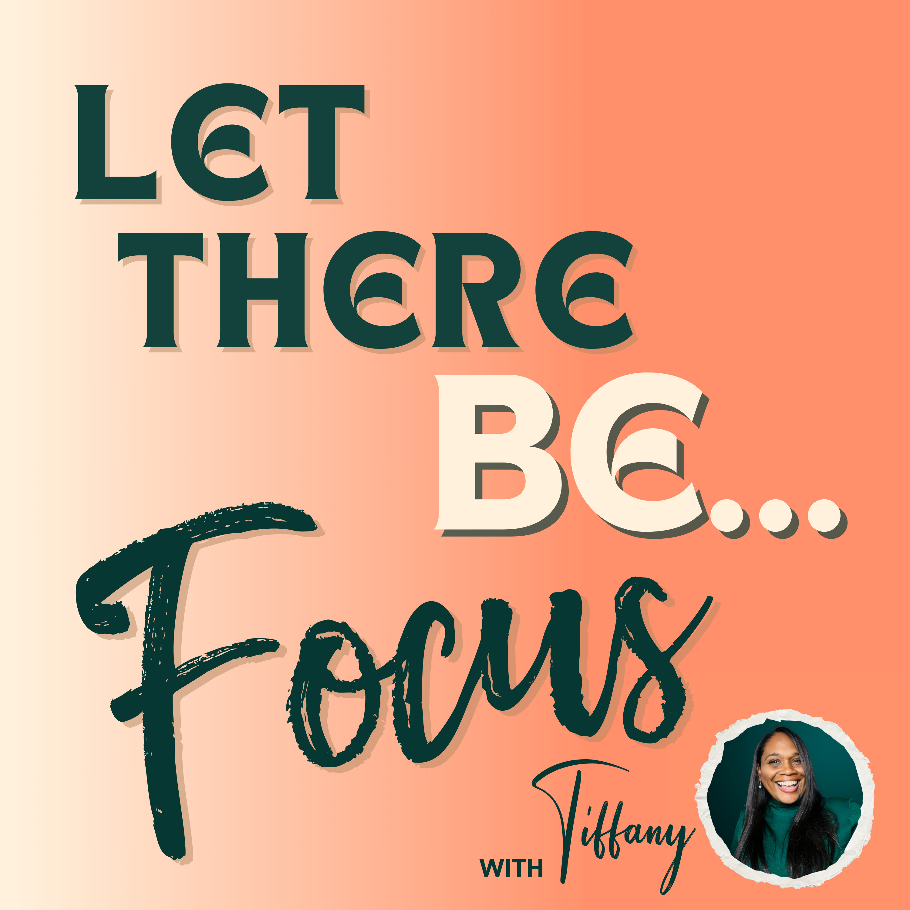 Let There Be...Focus!