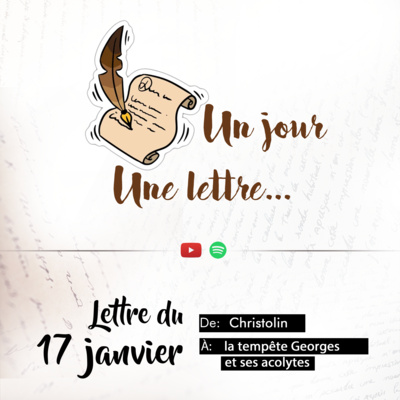 Un jour, Une lettre