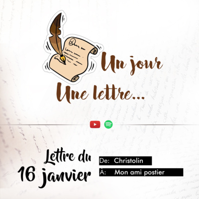 Un jour, Une lettre