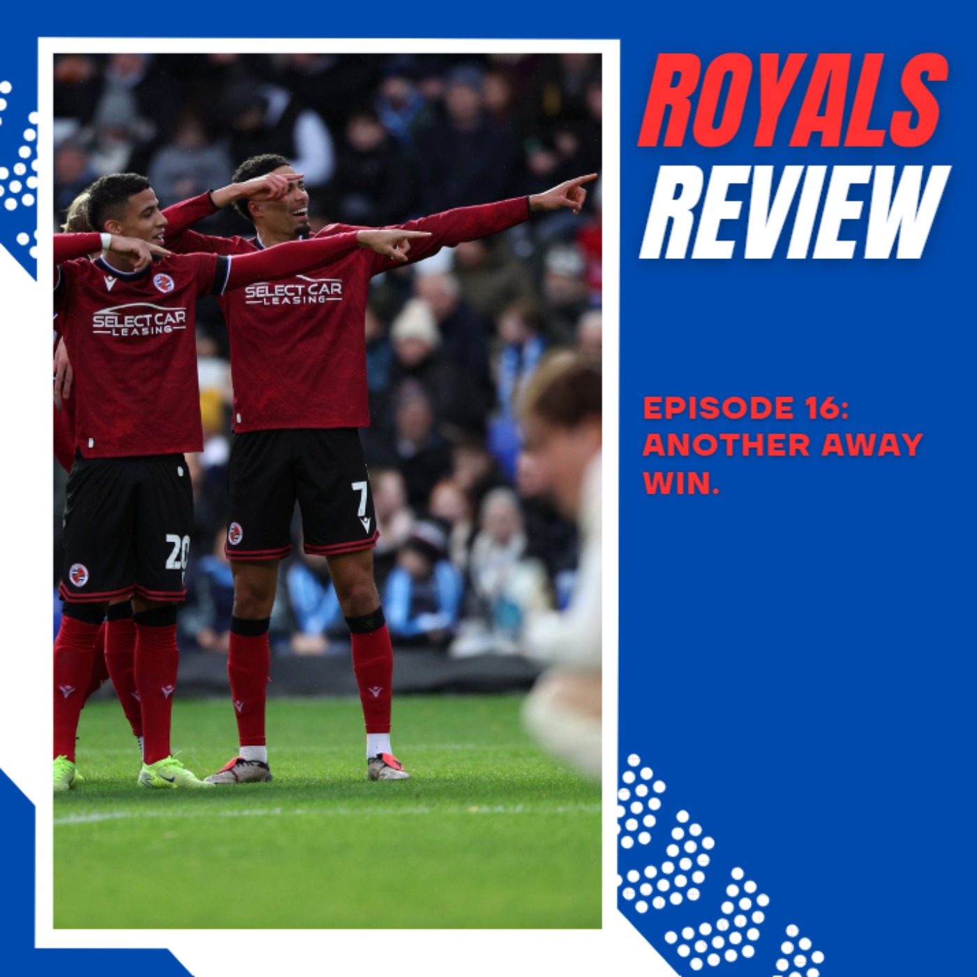 Another Away Win | Royals Review Ep 16