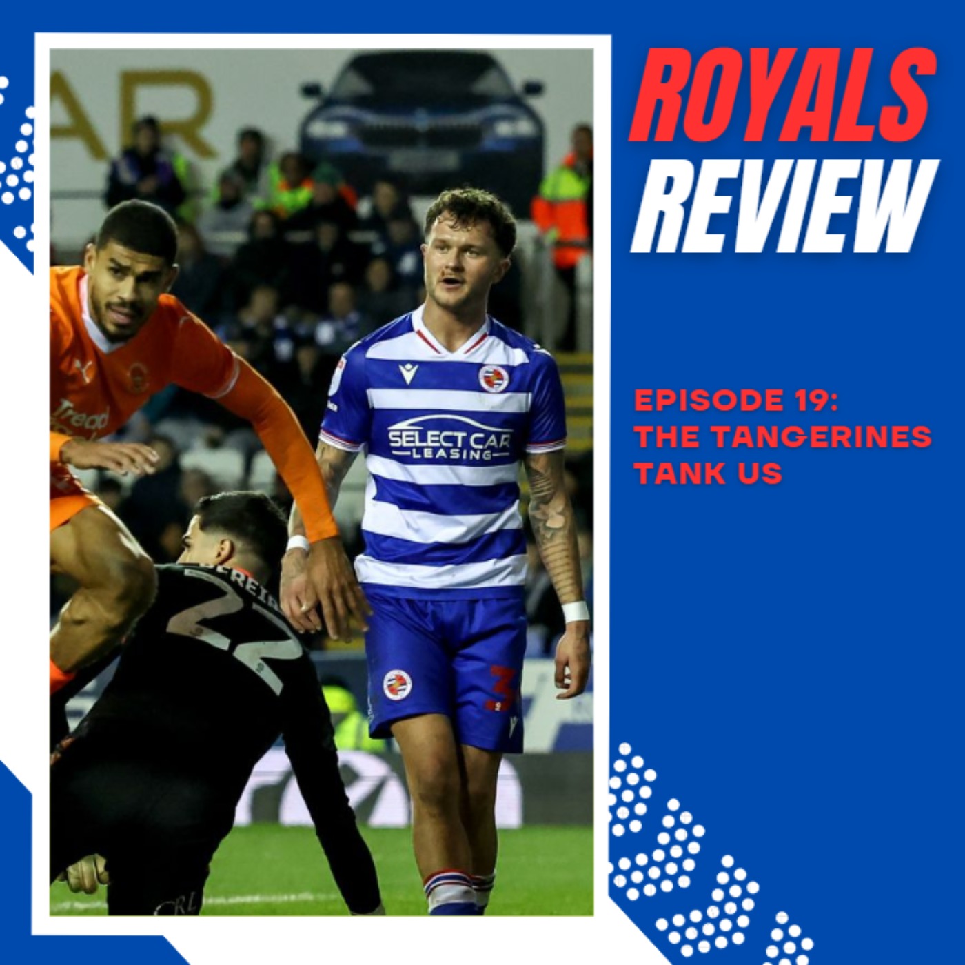 Noel Hunt Thoughts, Tangerines Defeat and Dream Signings | Royals Review Ep19 episode artwork