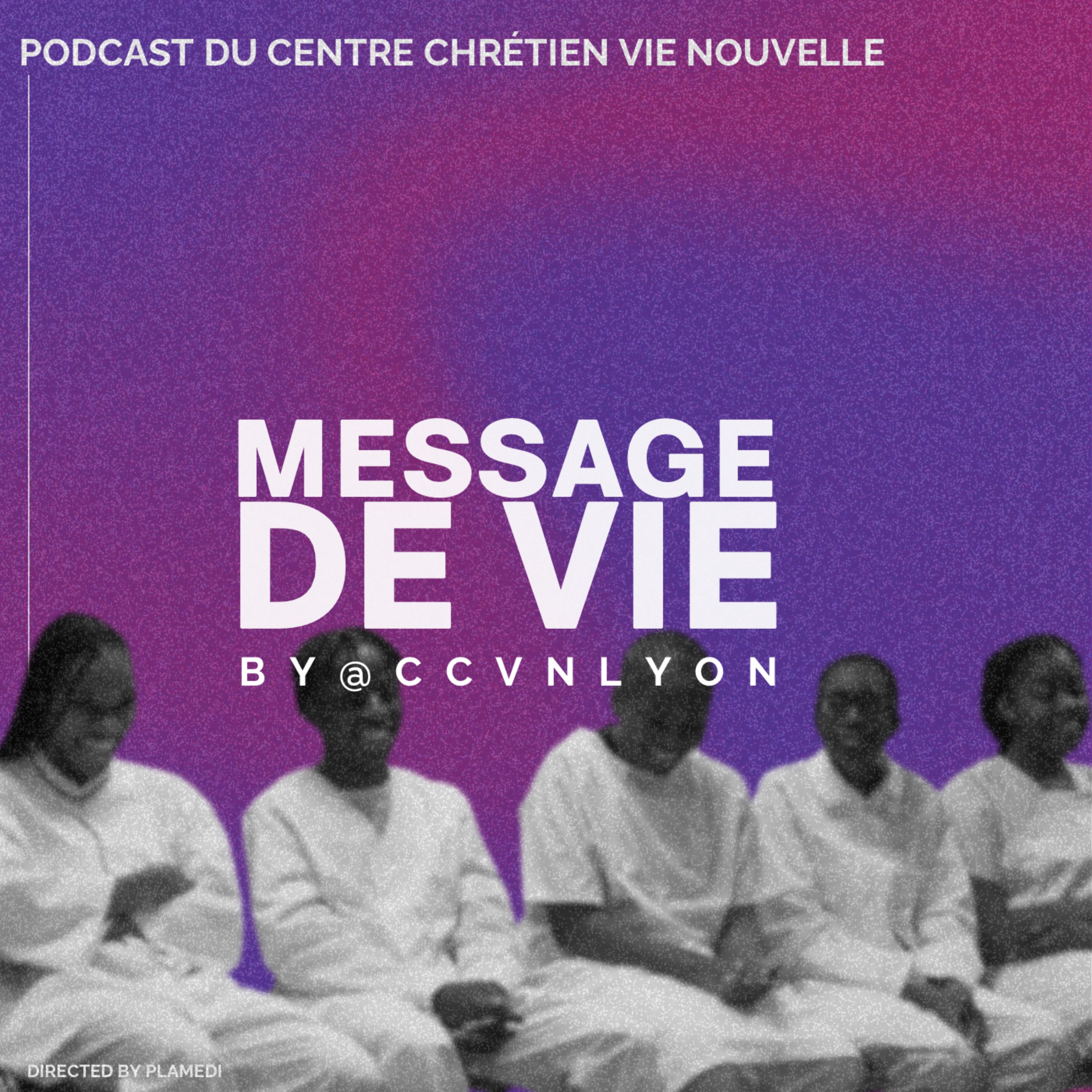 Message de Vie by CCVN Lyon