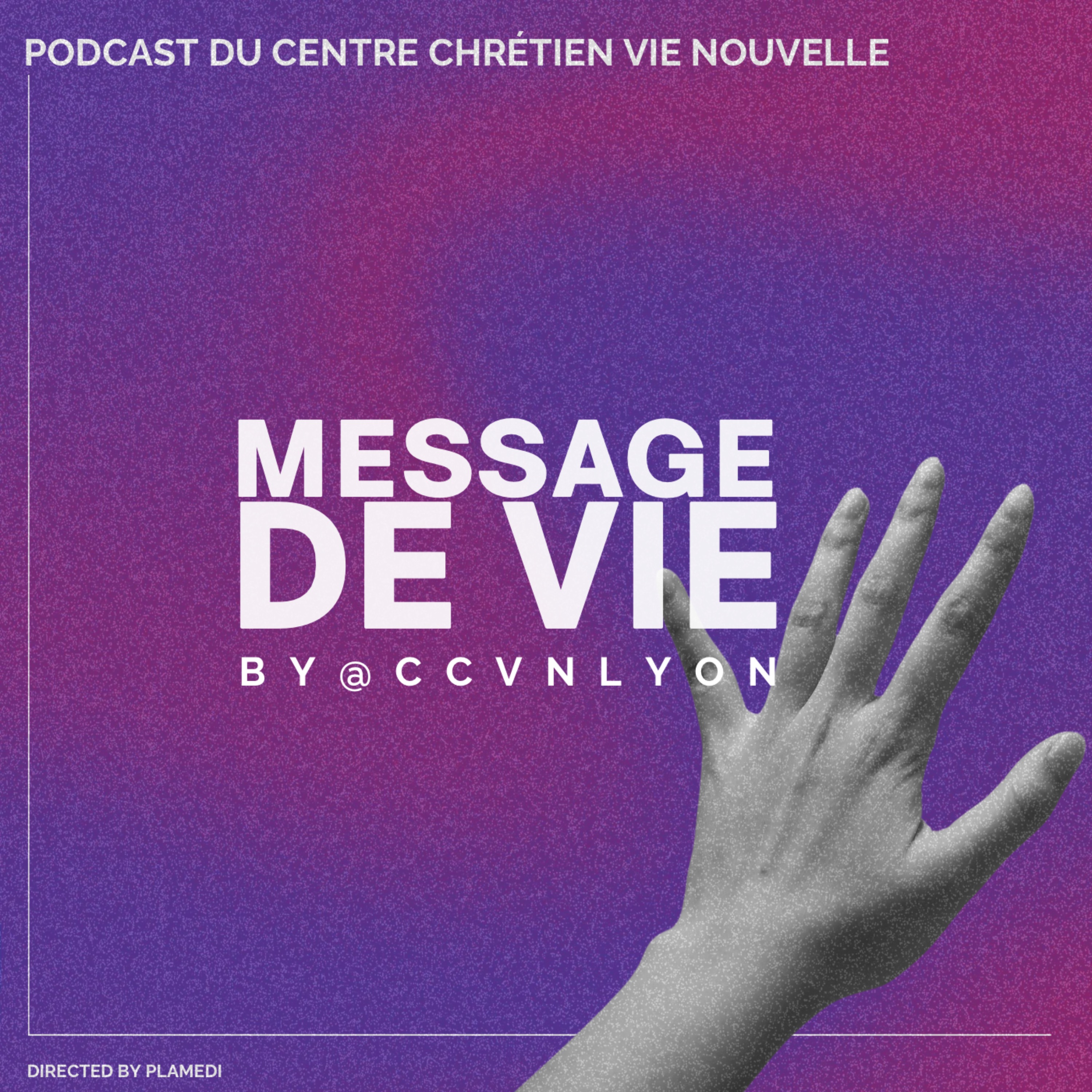 Message de Vie by CCVN Lyon