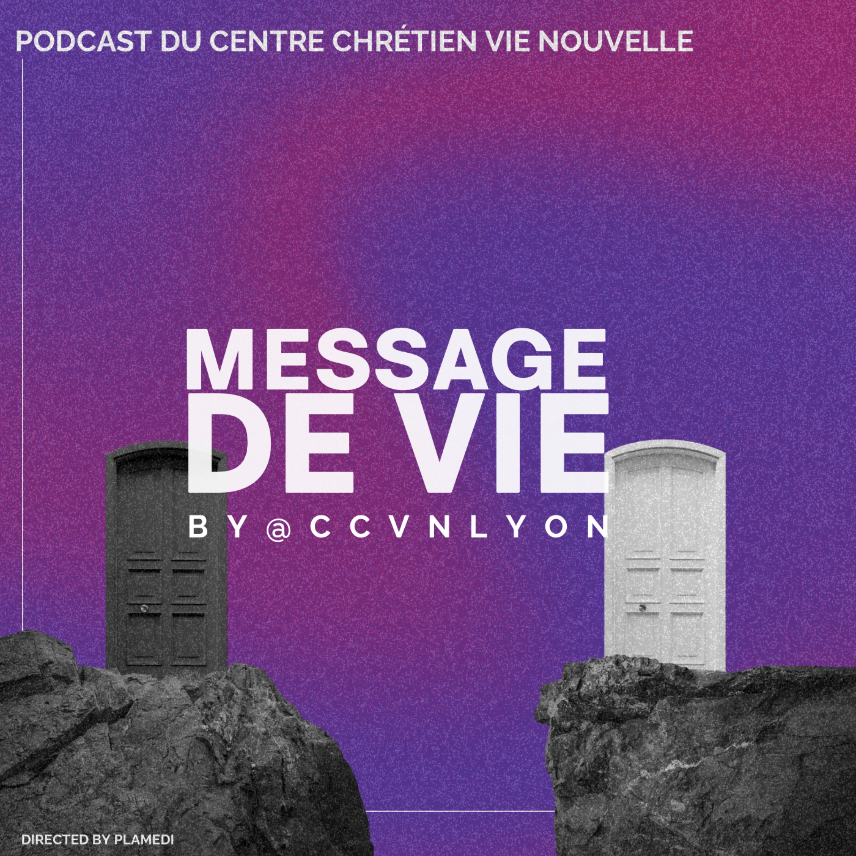 Message de Vie by CCVN Lyon