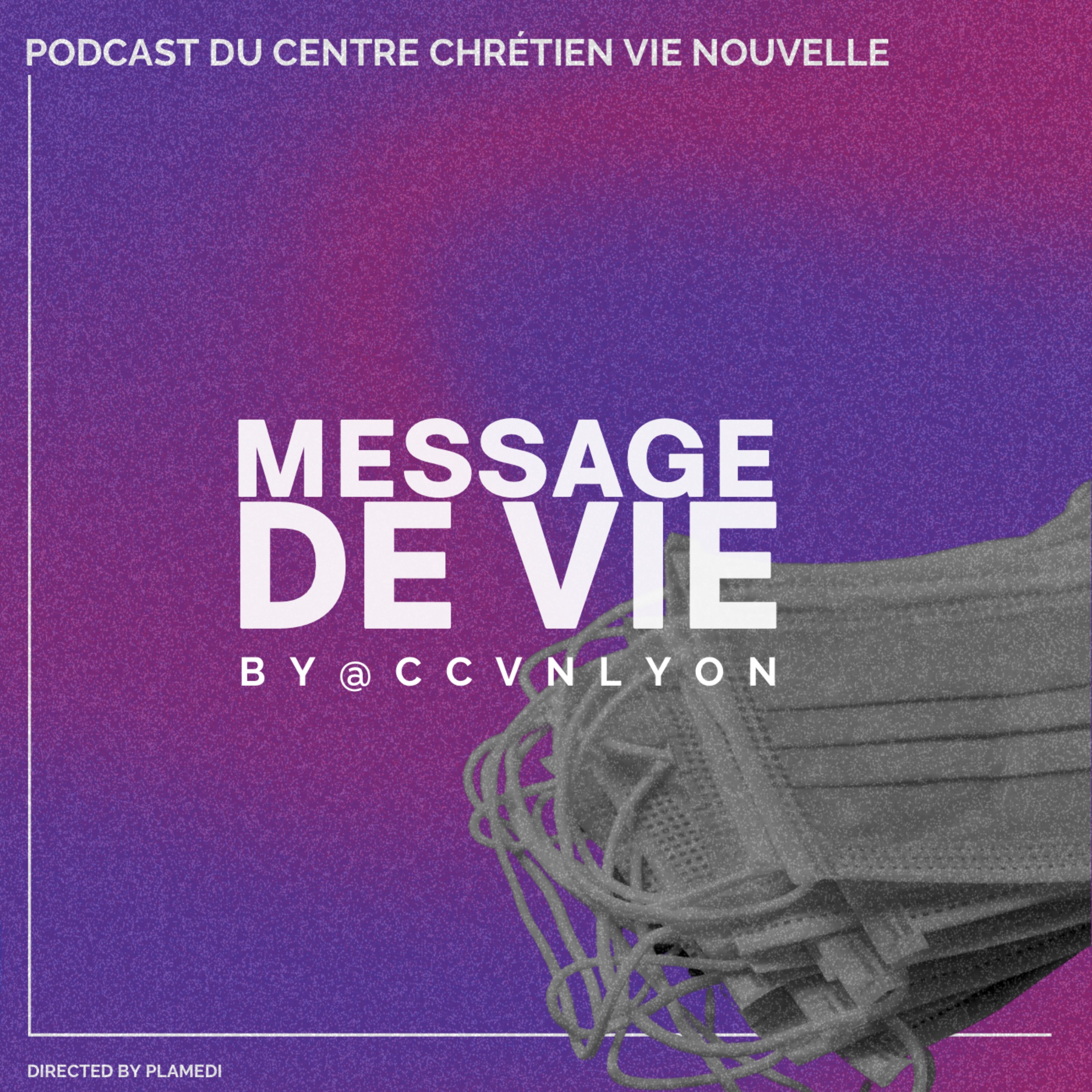 Message de Vie by CCVN Lyon