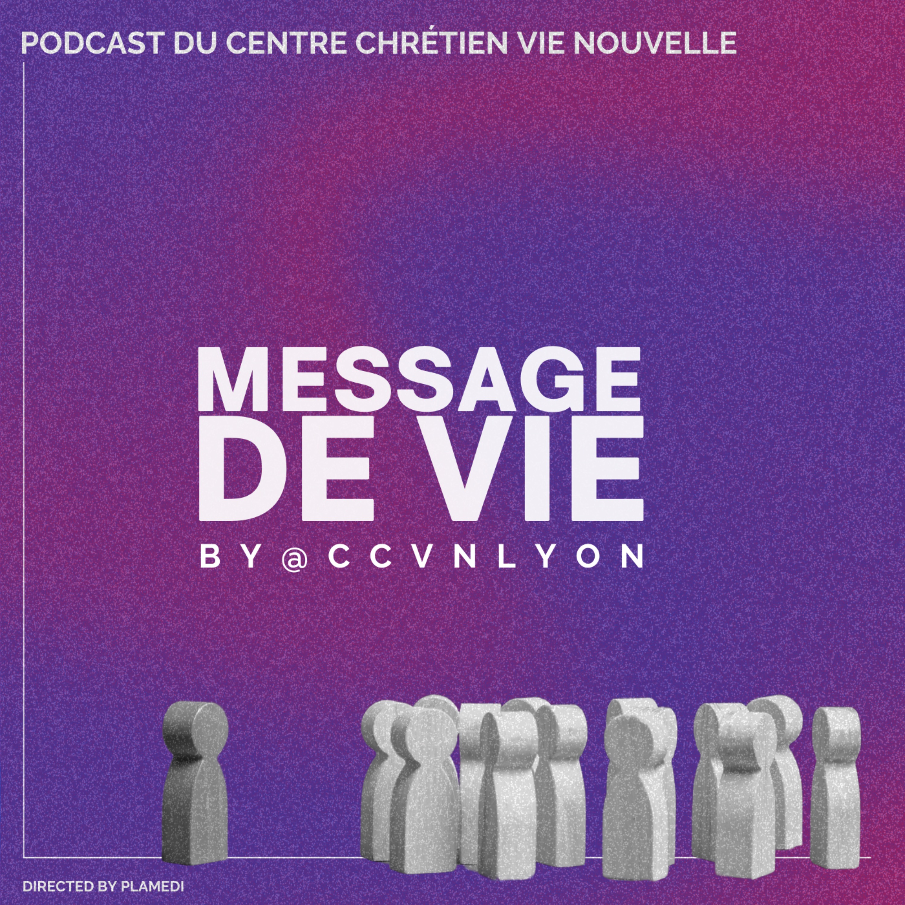 Message de Vie by CCVN Lyon