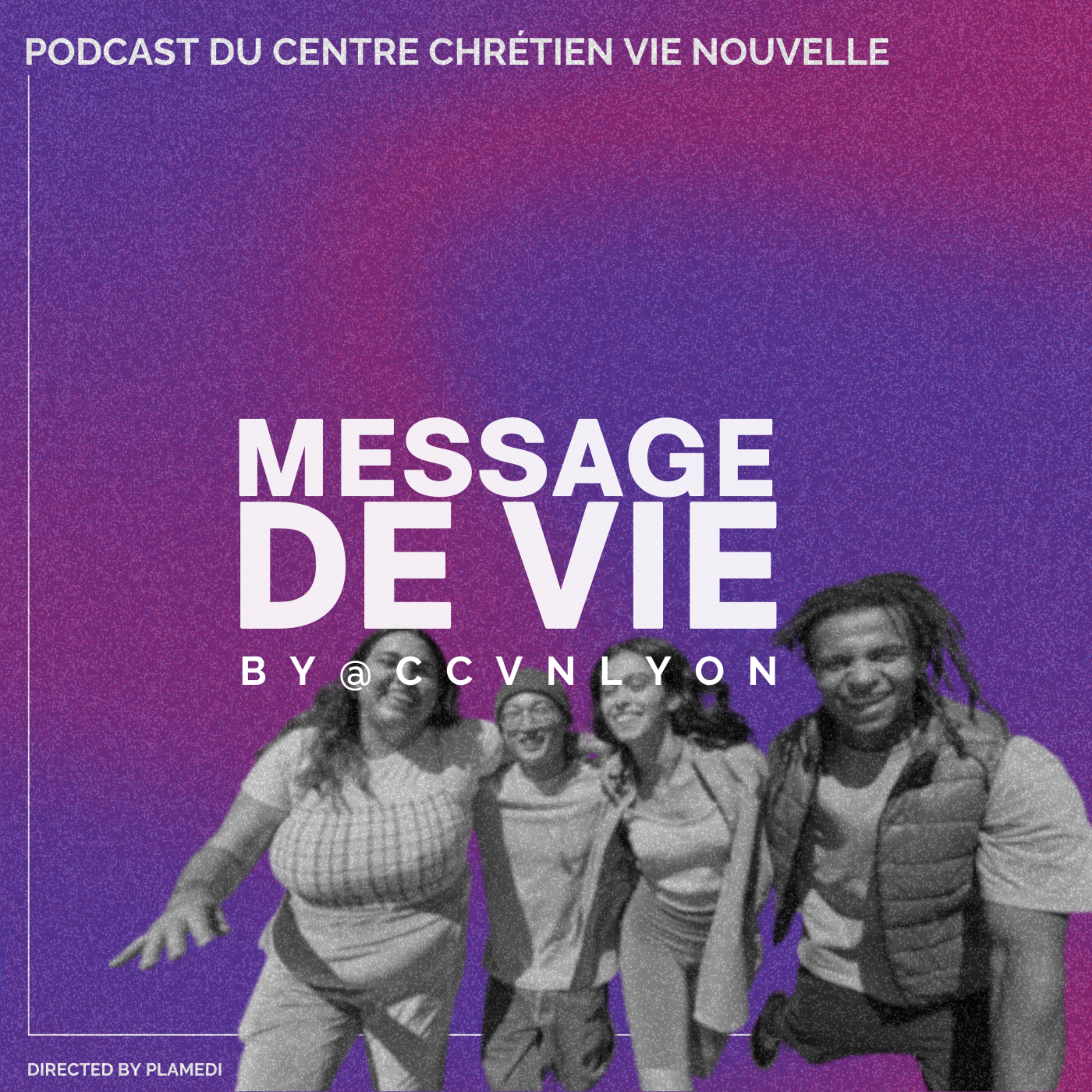 Message de Vie by CCVN Lyon