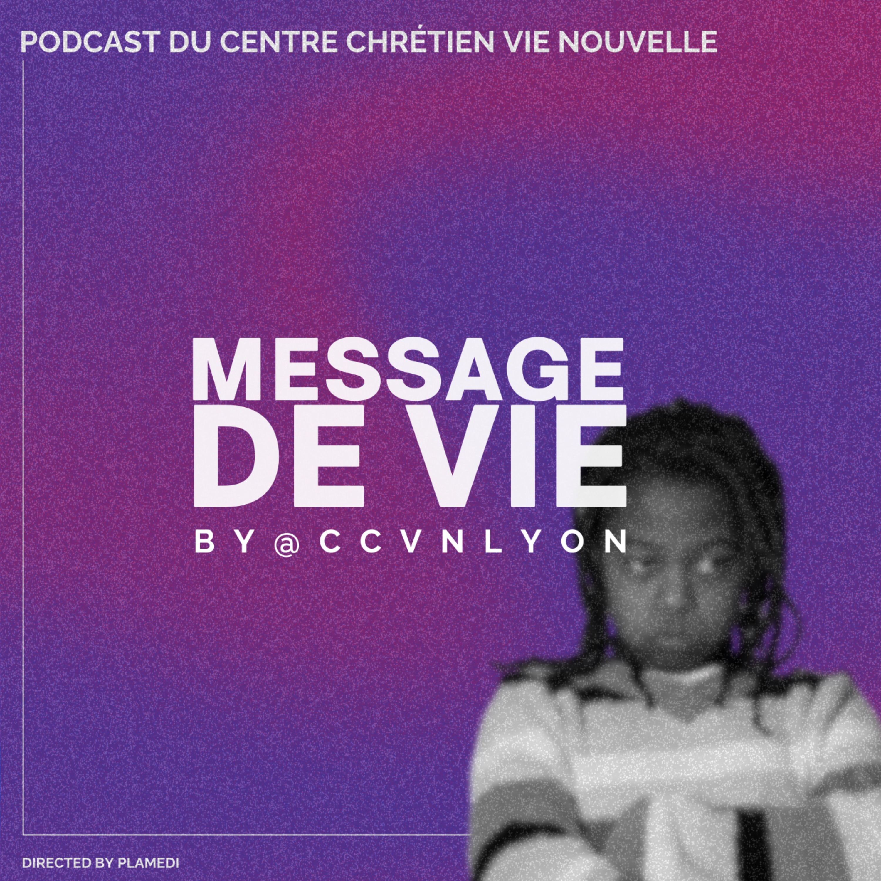 Message de Vie by CCVN Lyon