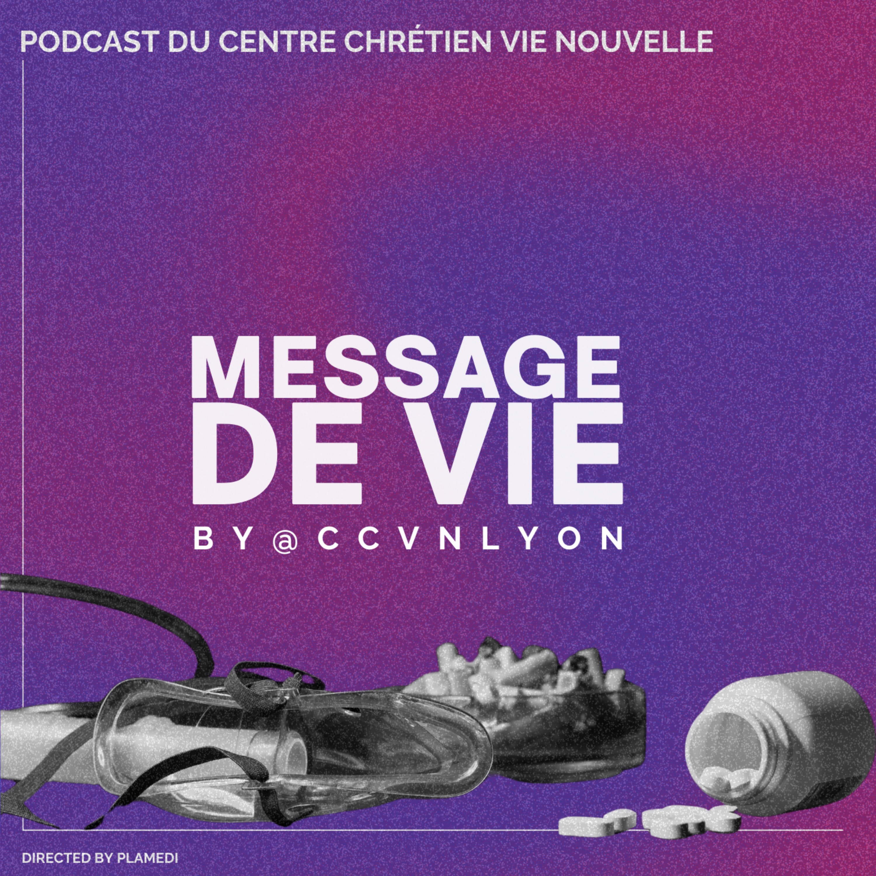 Message de Vie by CCVN Lyon