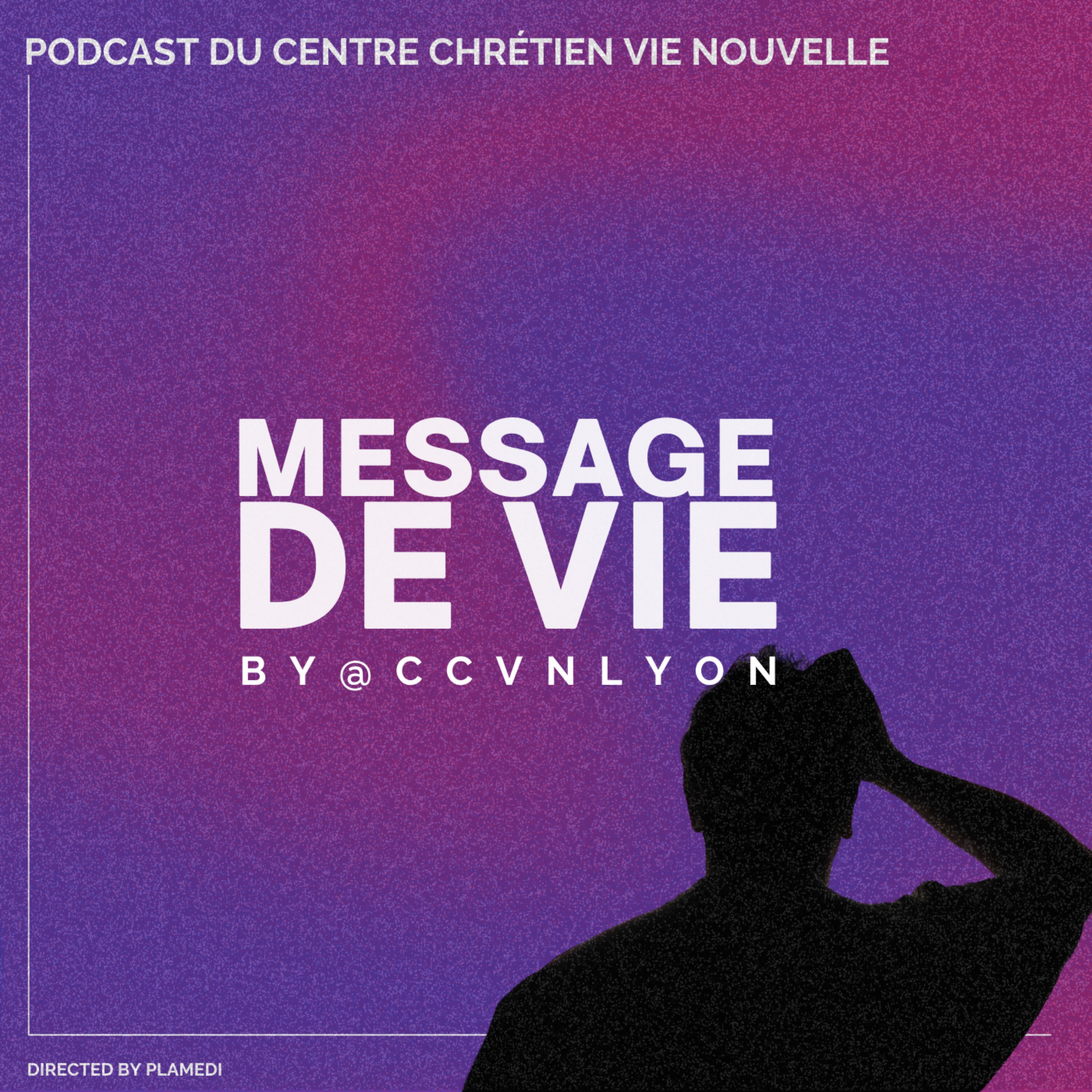 Message de Vie by CCVN Lyon