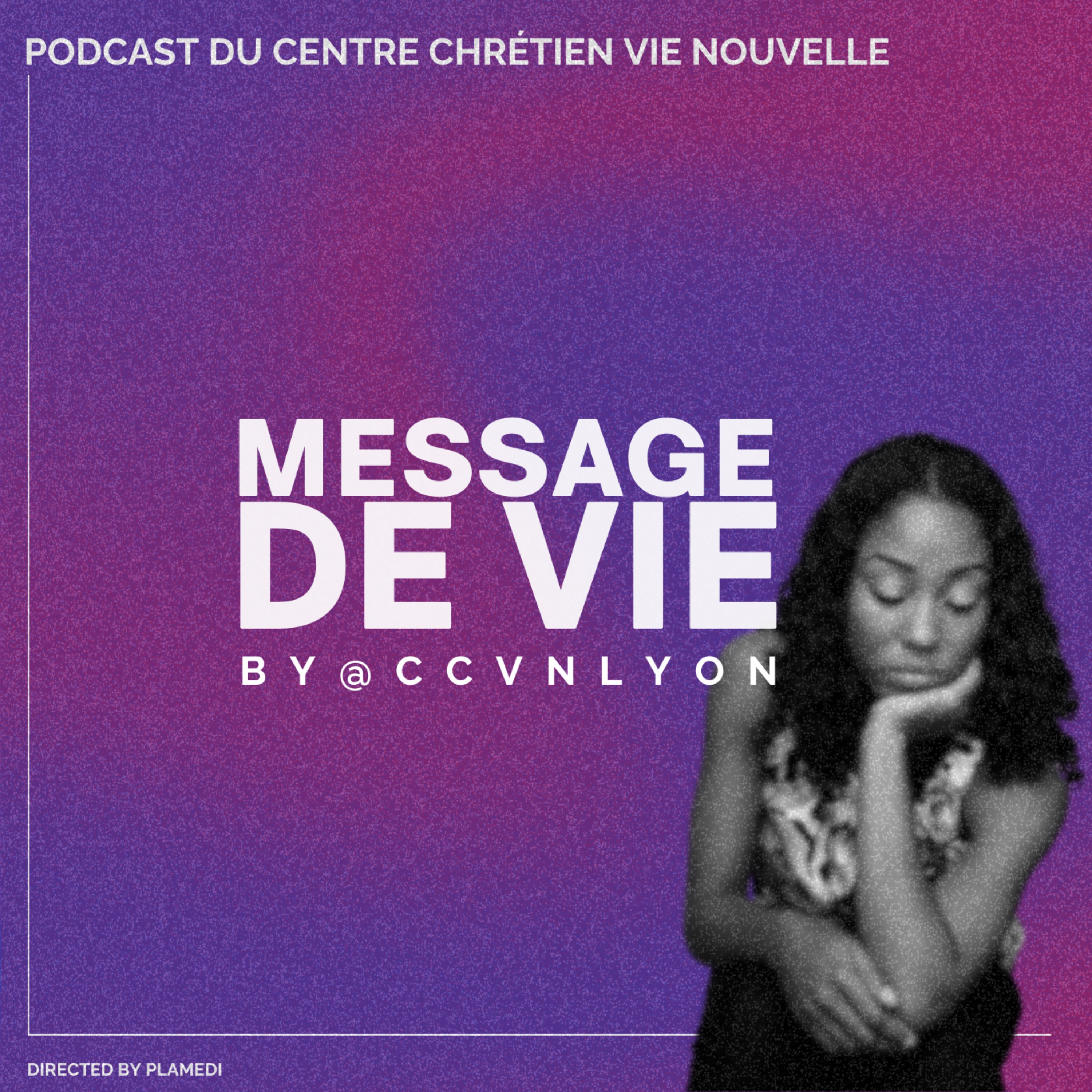 Message de Vie by CCVN Lyon