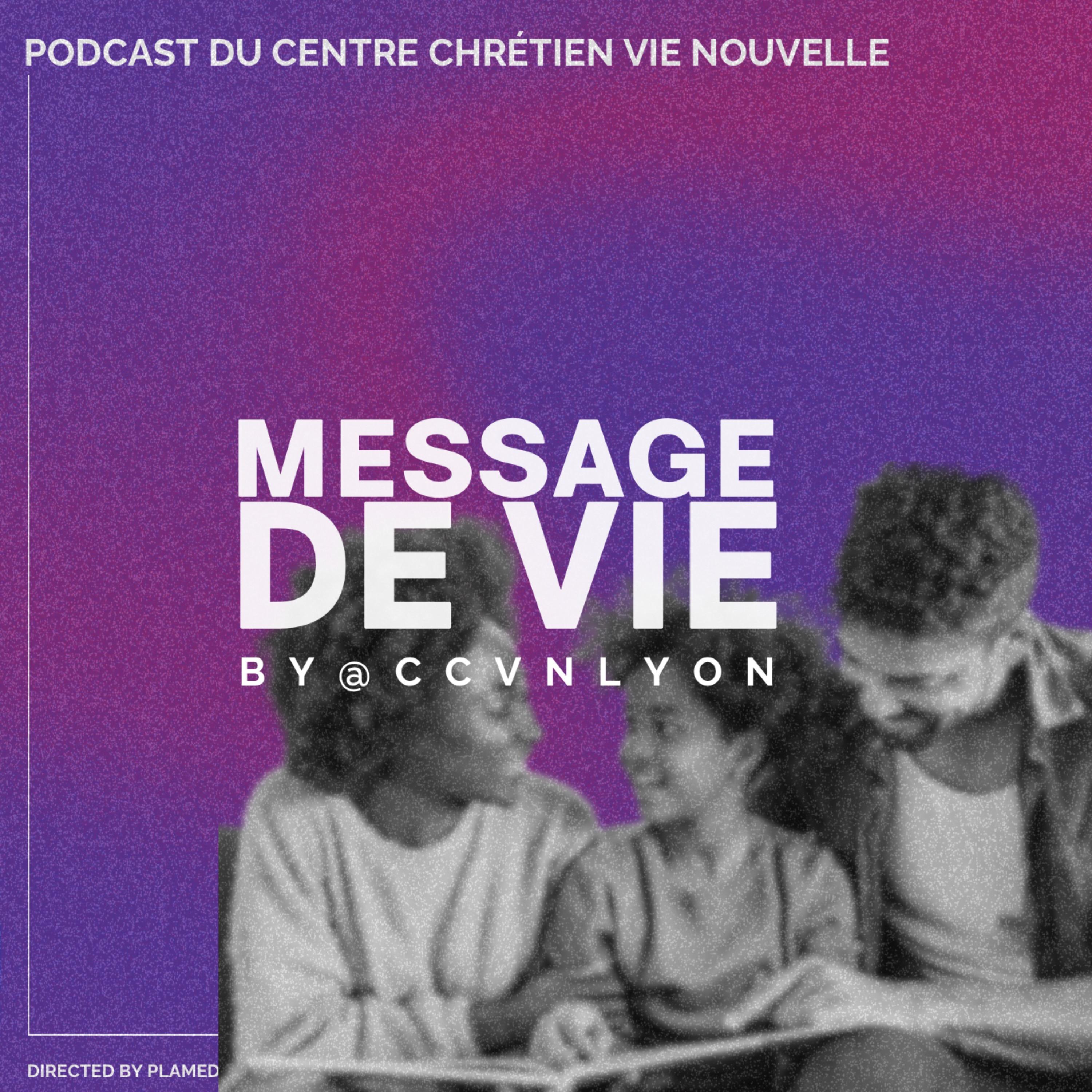 Message de Vie by CCVN Lyon