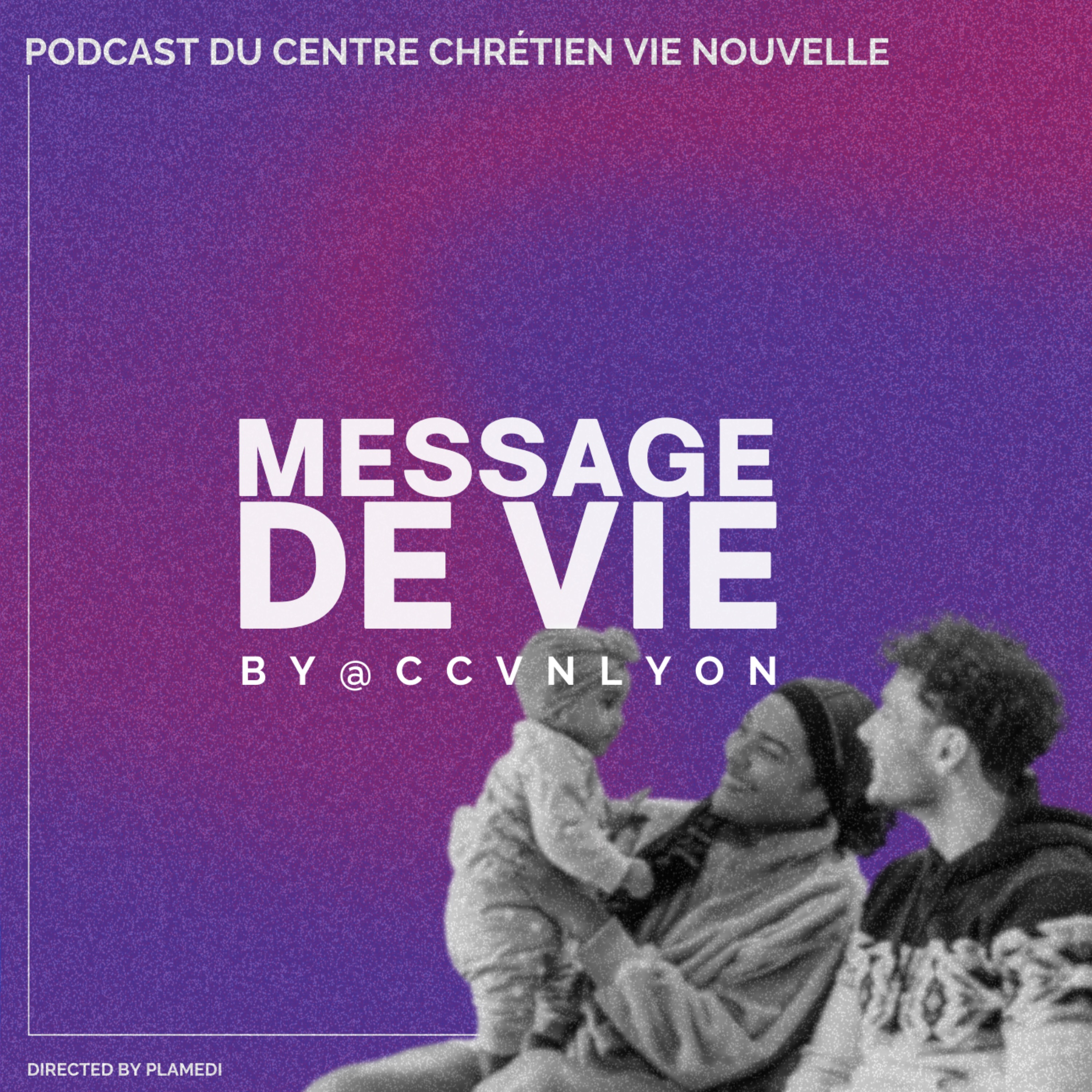 Message de Vie by CCVN Lyon