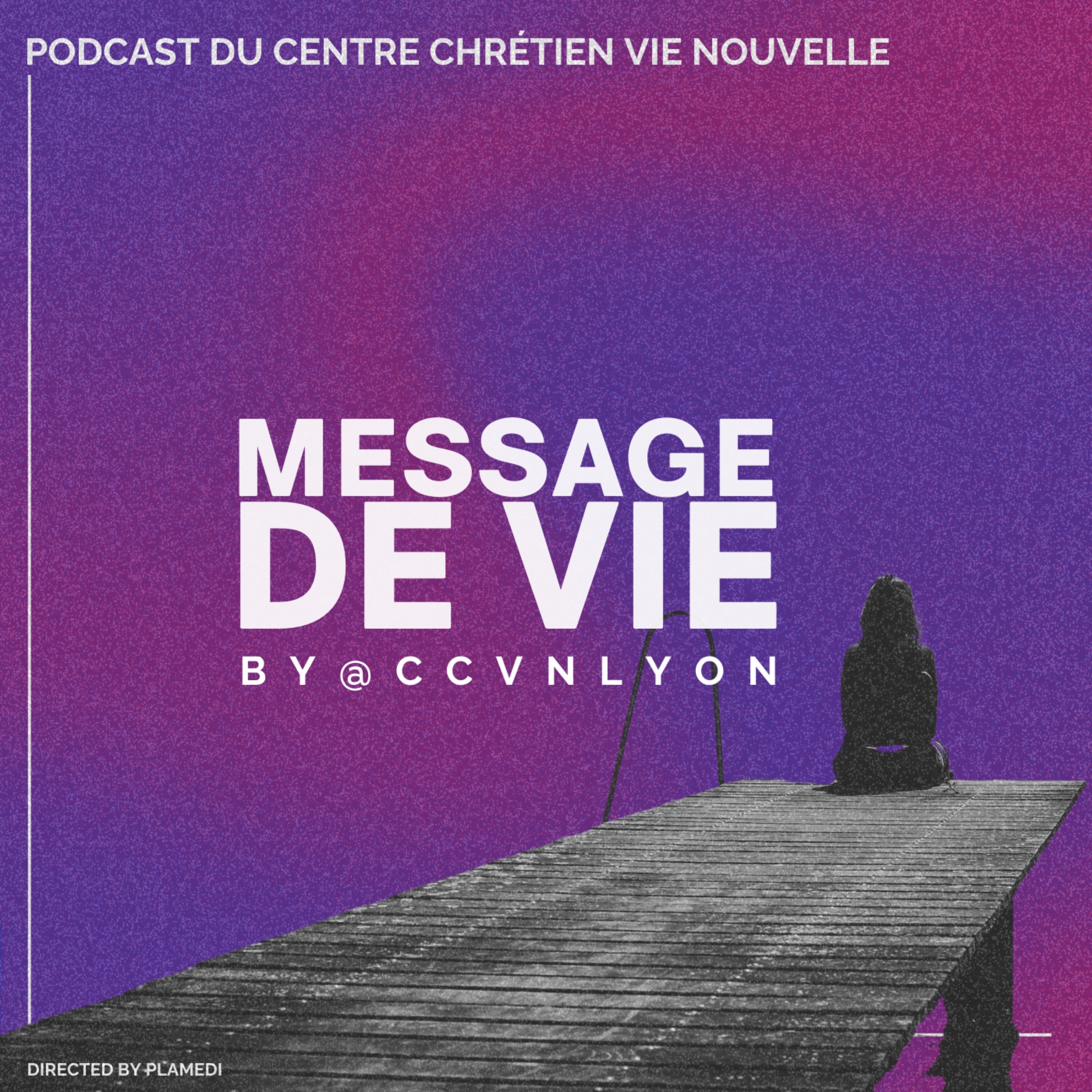 Message de Vie by CCVN Lyon