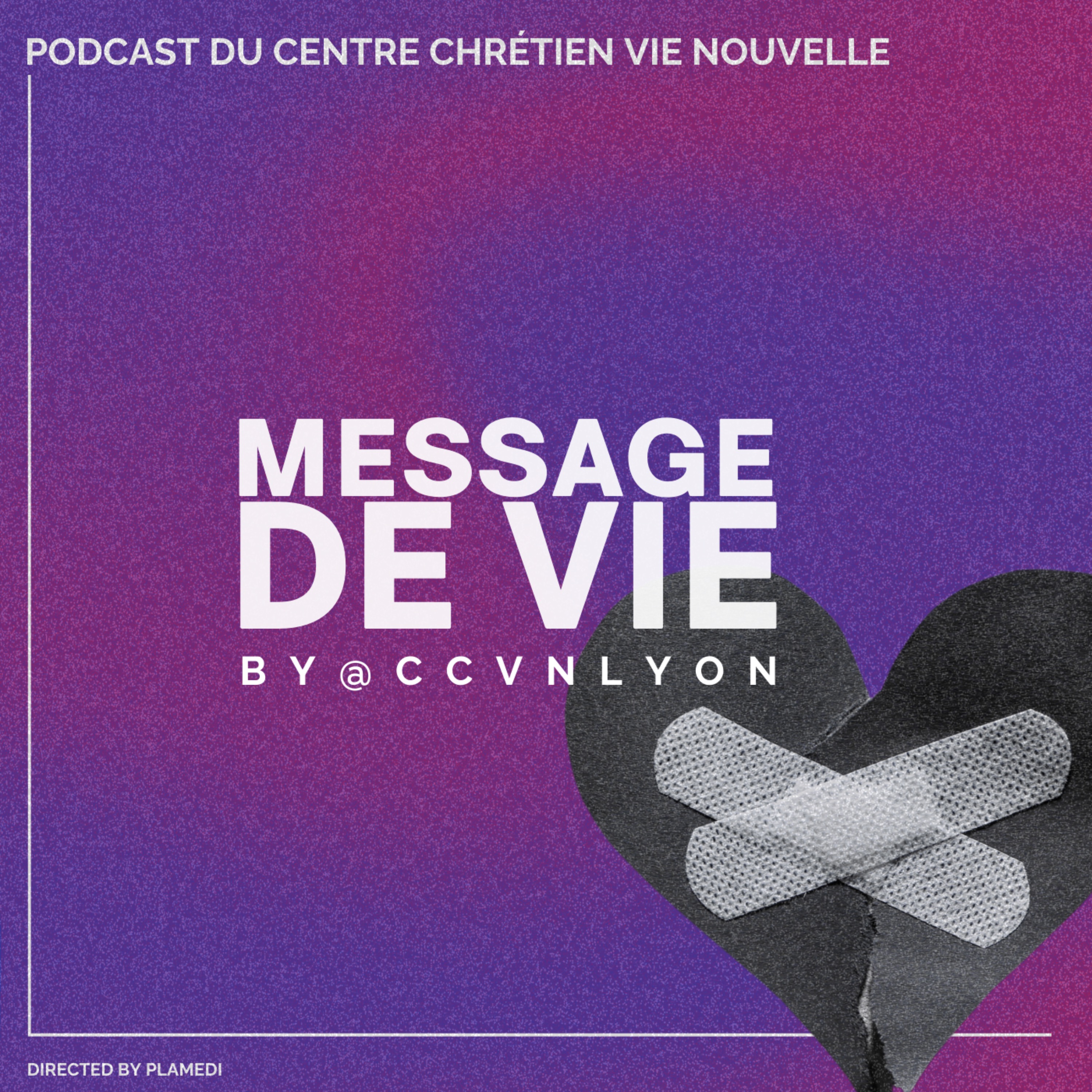 Message de Vie by CCVN Lyon