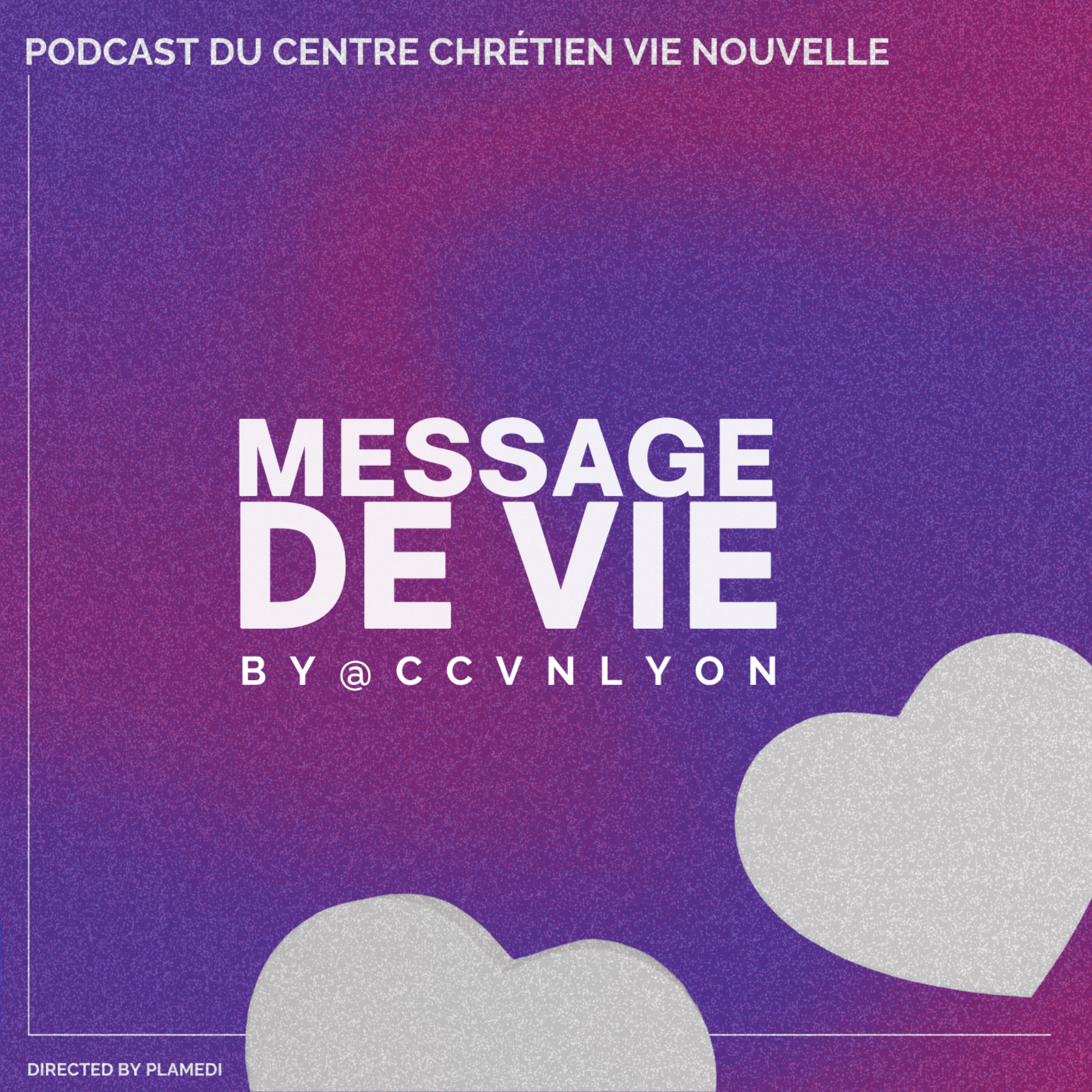 Message de Vie by CCVN Lyon