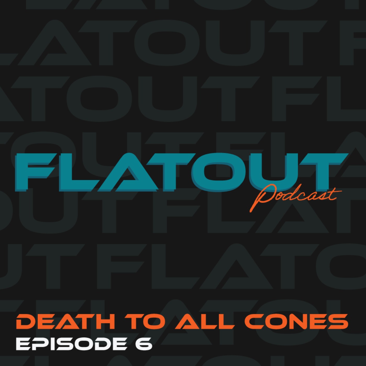 Ep 6 - Death to all cones episode artwork