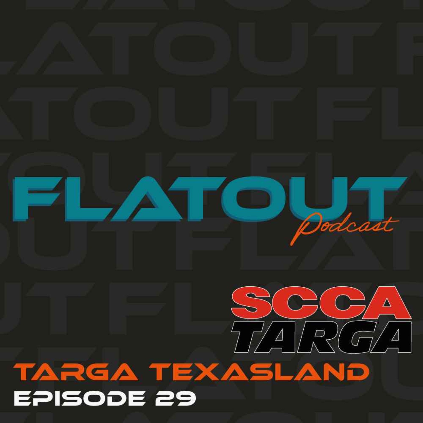 Ep 29 - Targa Texasland Ep 29 - Targa Texasland