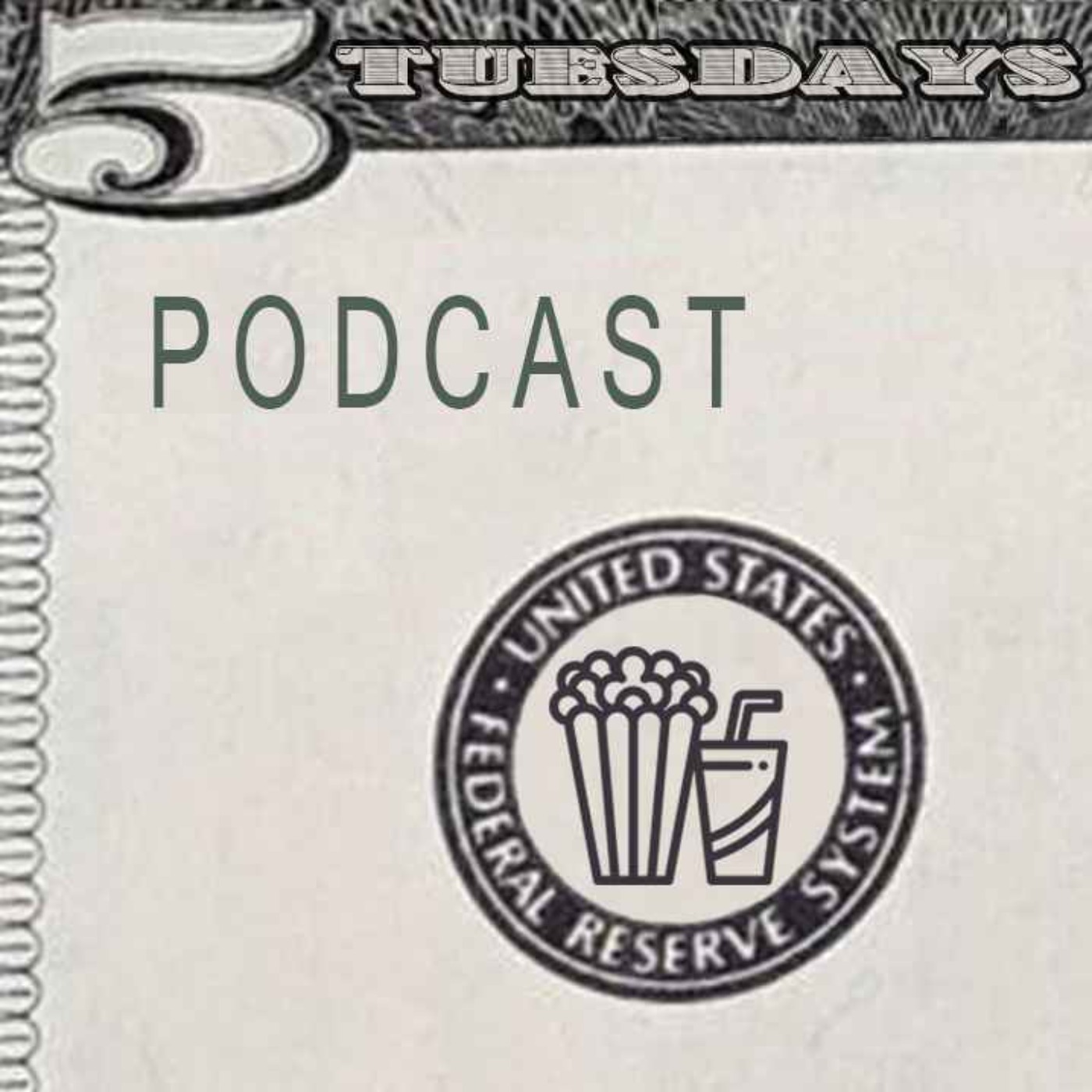 Five Dollar Tuesdays Podcast