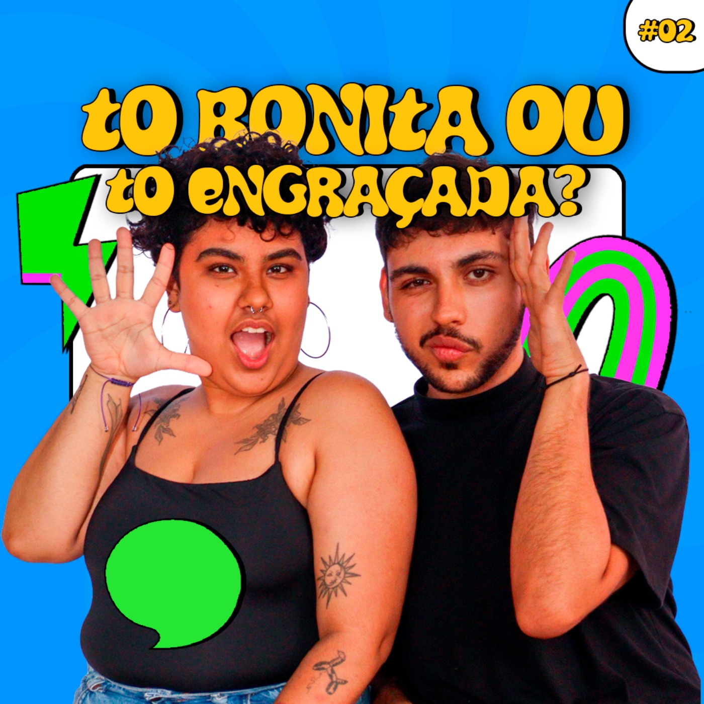 To bonita ou To Engraçada