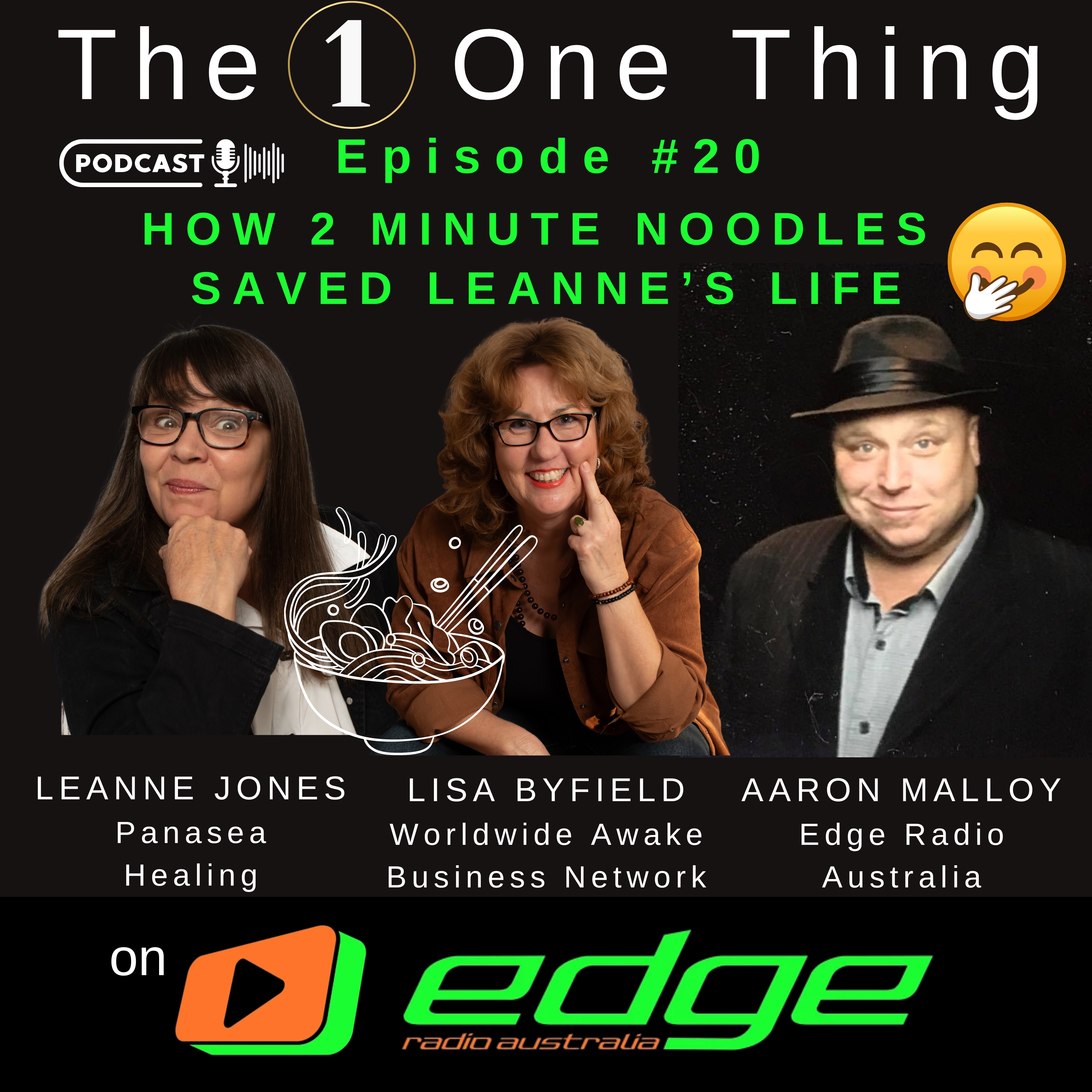 The One Thing with Lisa Byfield, Leanne Jones, and Aaron Malloy on Edge Radio Australia