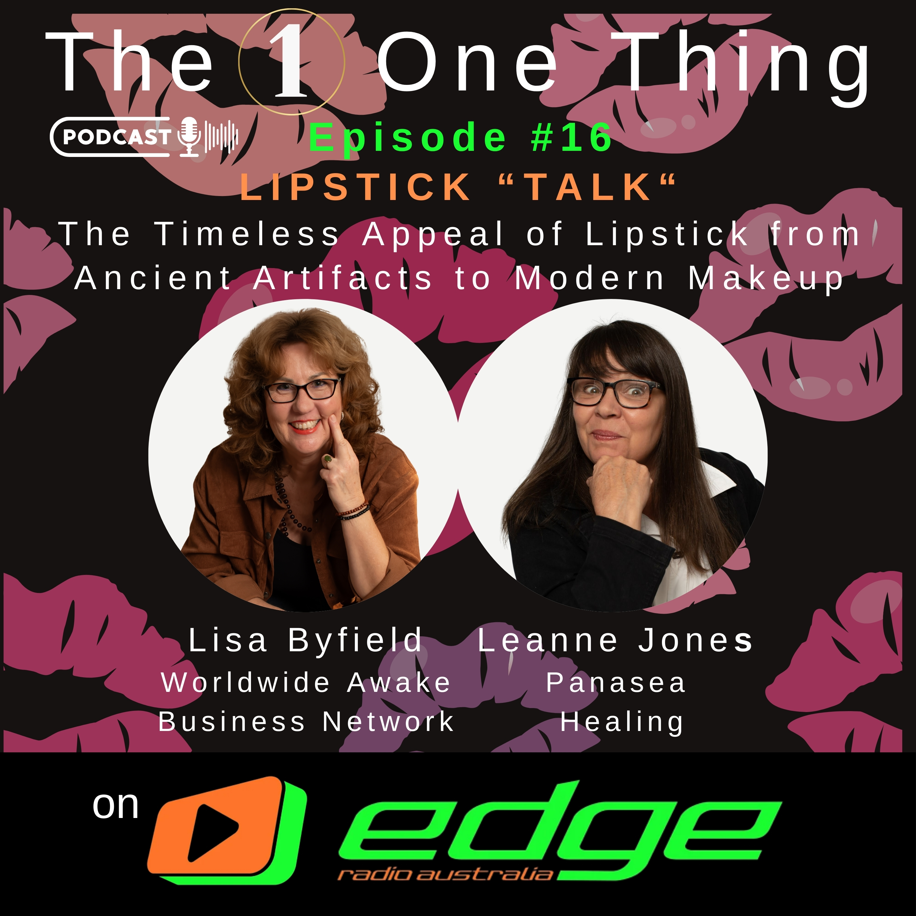 The One Thing with Lisa Byfield, Leanne Jones, and Aaron Malloy on Edge Radio Australia