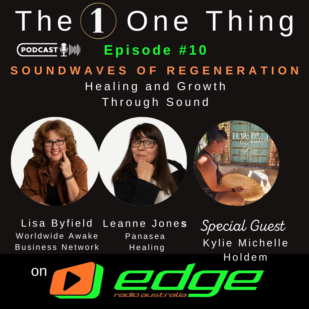 The One Thing with Lisa Byfield, Leanne Jones, and Aaron Malloy on Edge Radio Australia