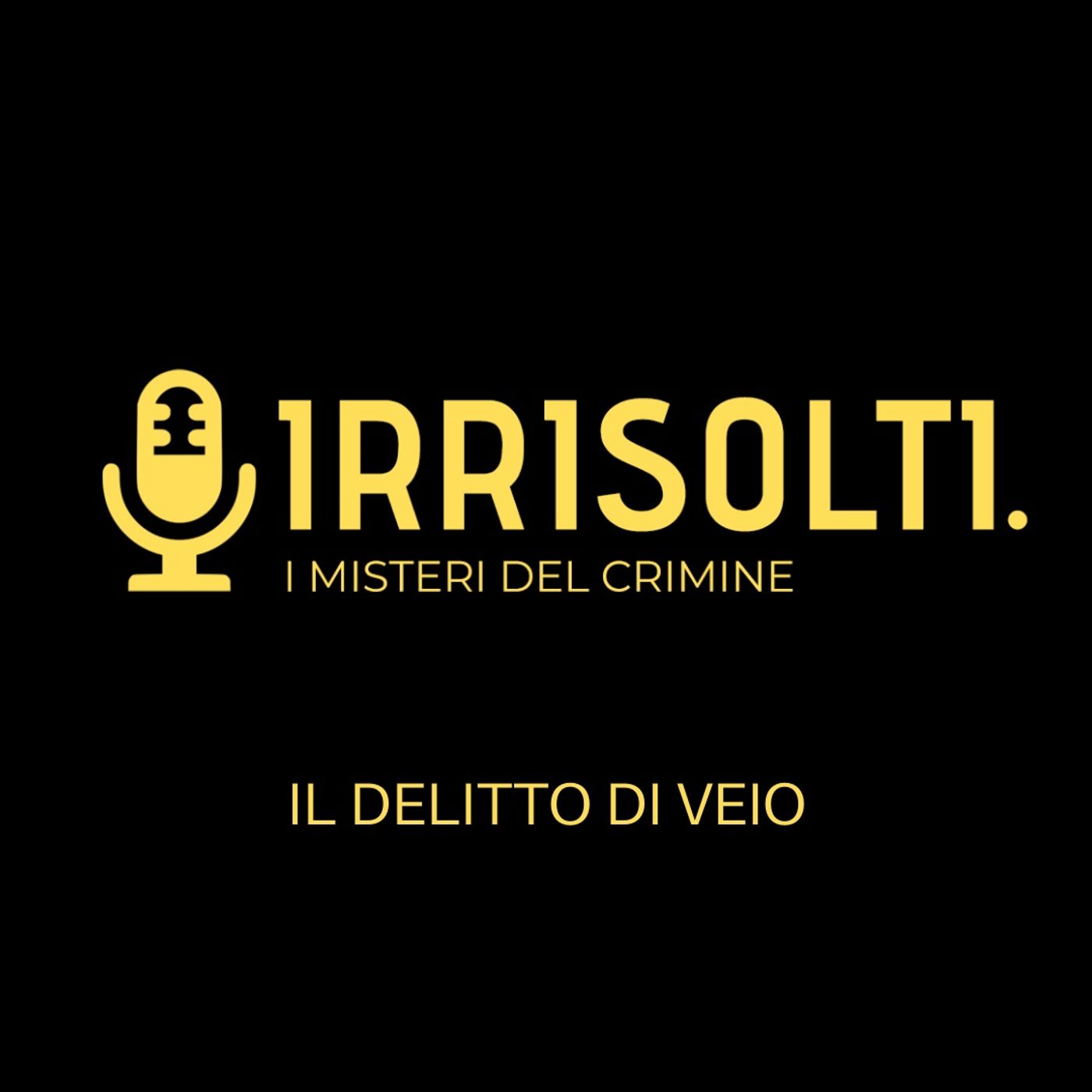 Irrisolti. I misteri del crimine