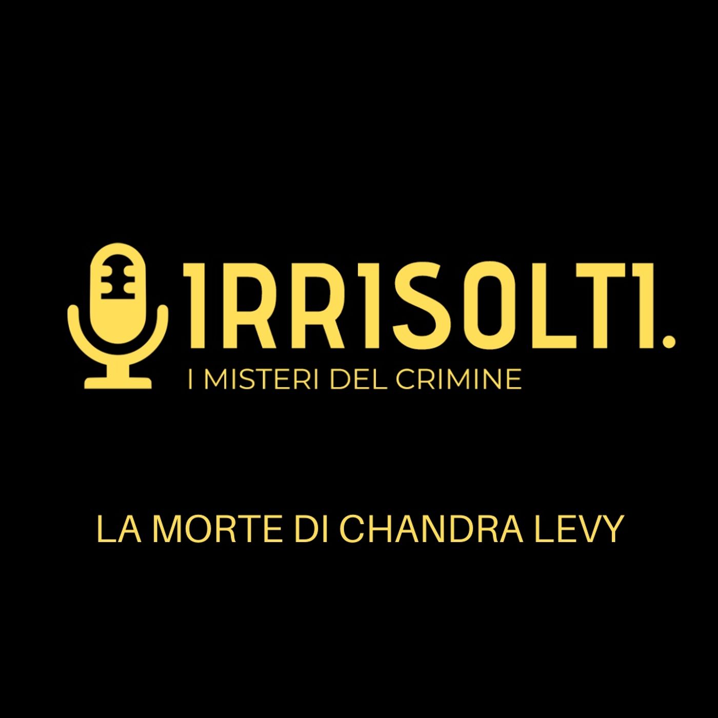 Irrisolti. I misteri del crimine