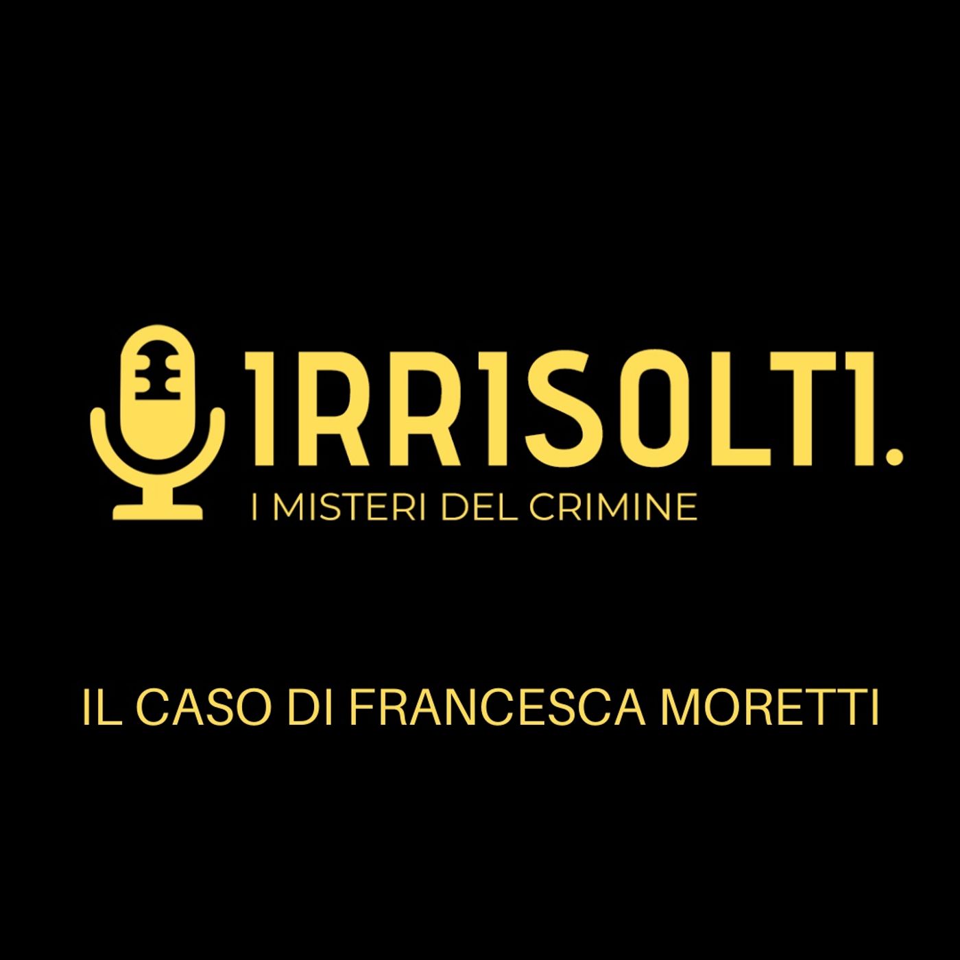Irrisolti. I misteri del crimine