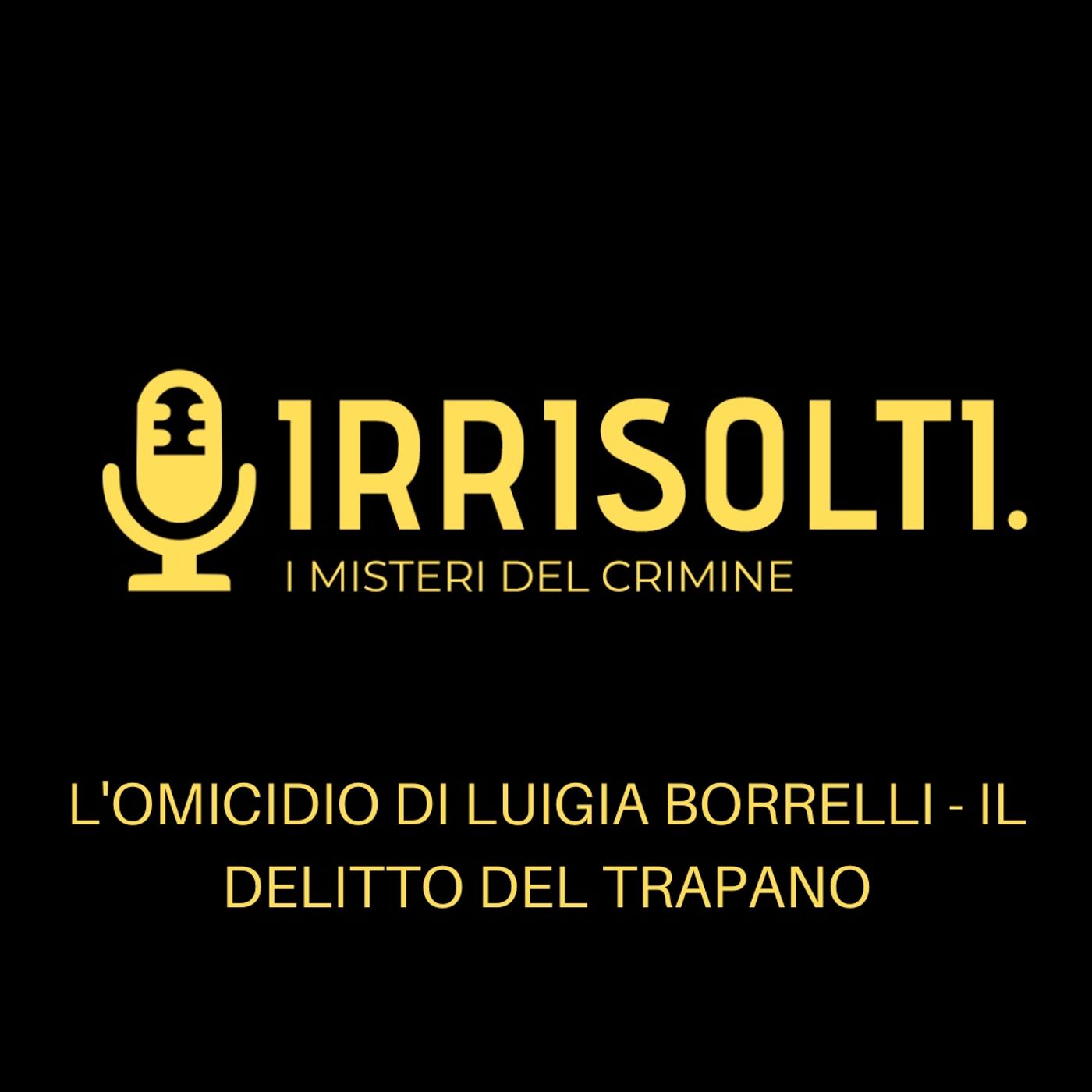 Irrisolti. I misteri del crimine