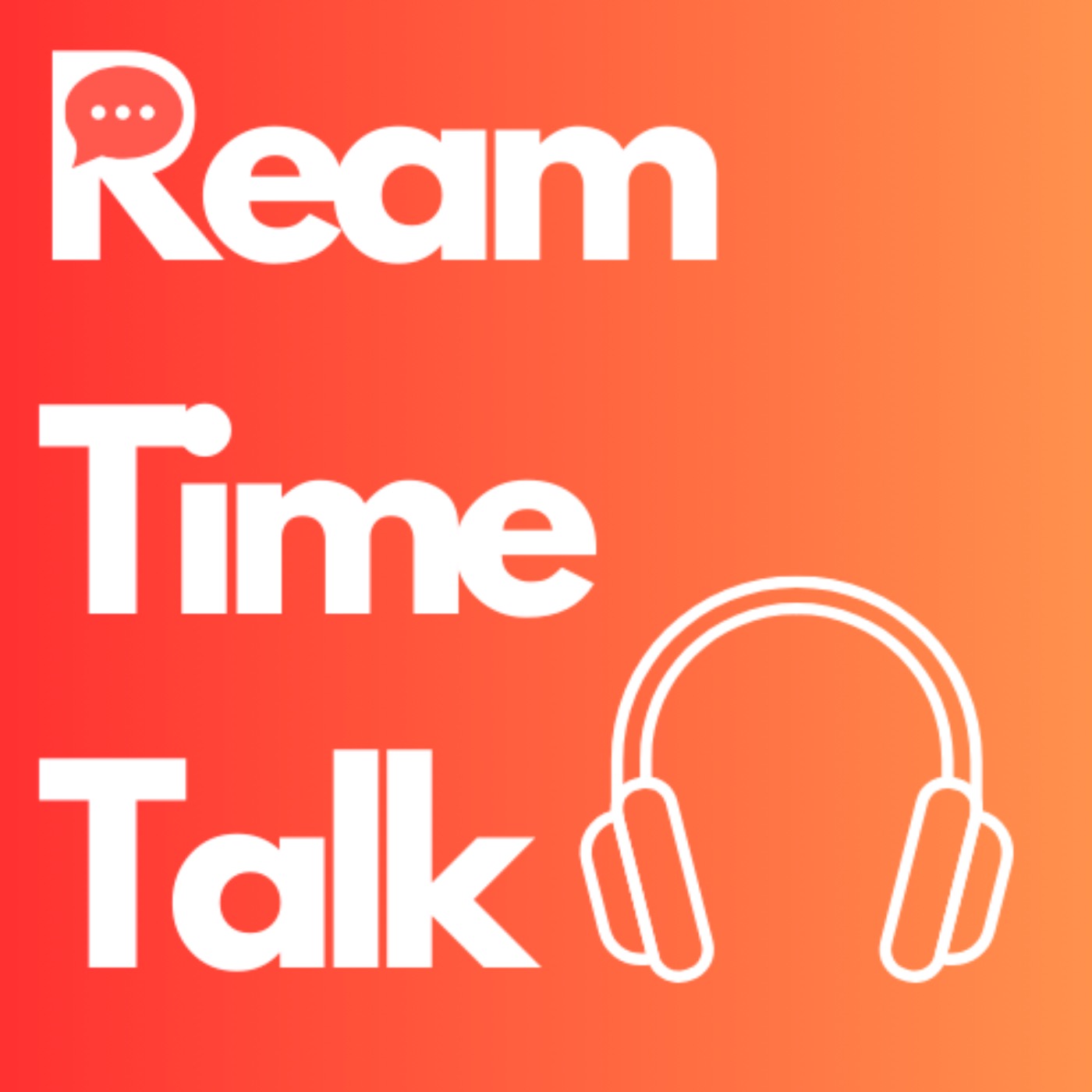 Ream Time Talk