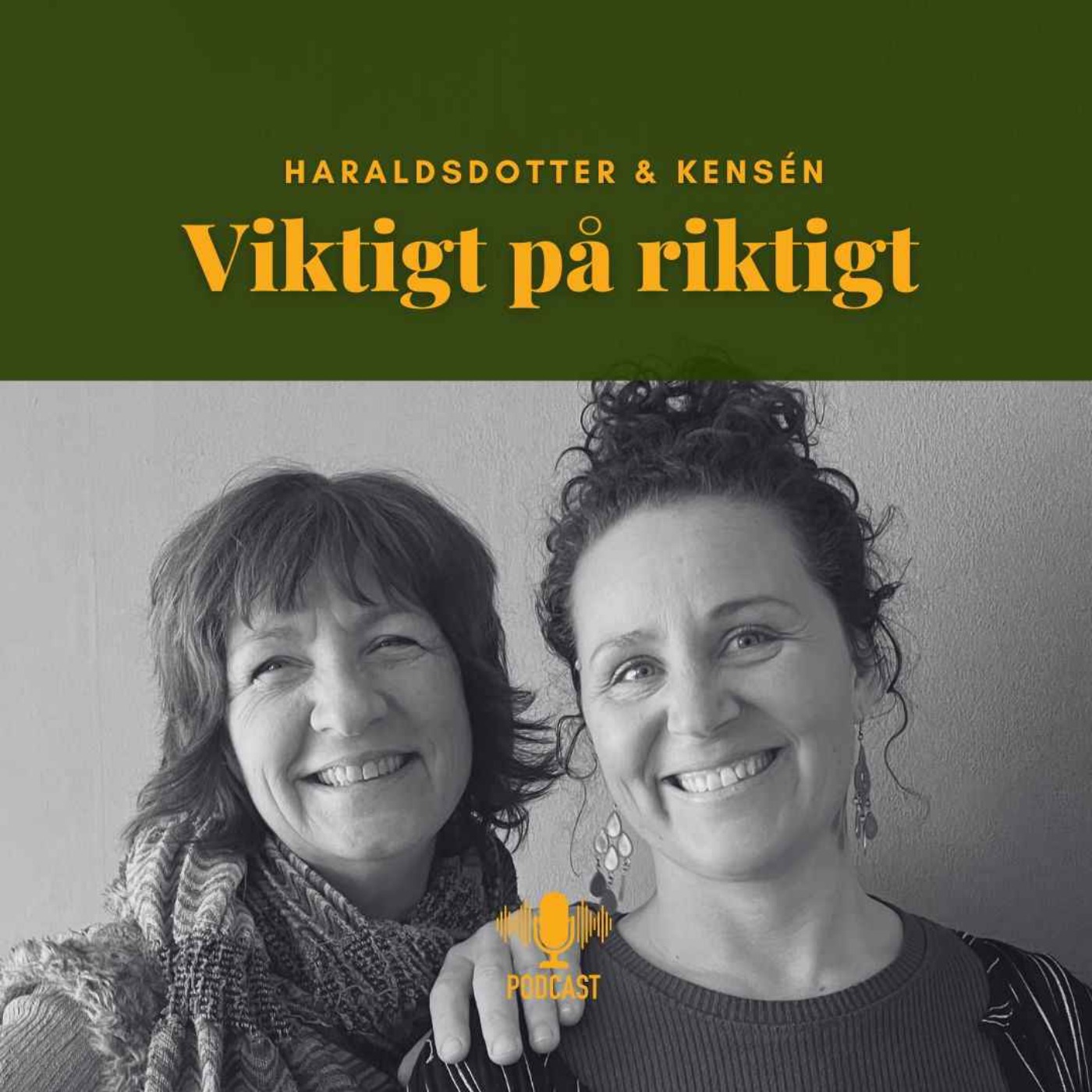 Viktigt på riktigt- Haraldsdotter & Kensén