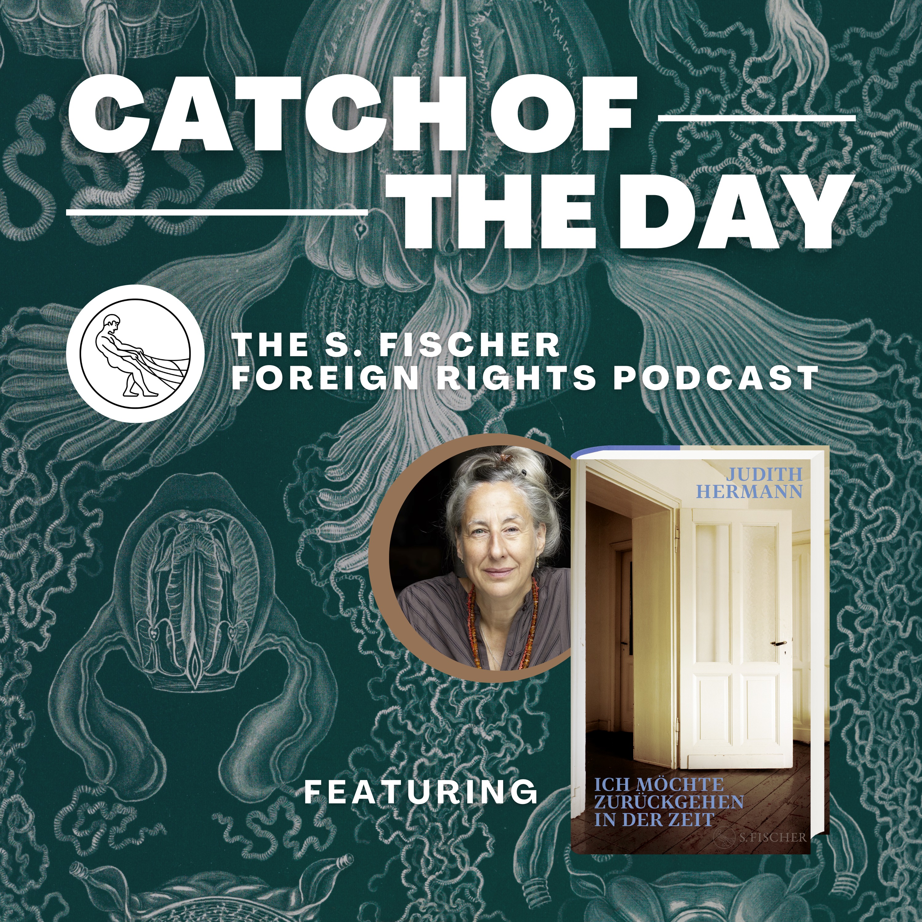 Catch of the Day - The S. Fischer Foreign Rights Podcast