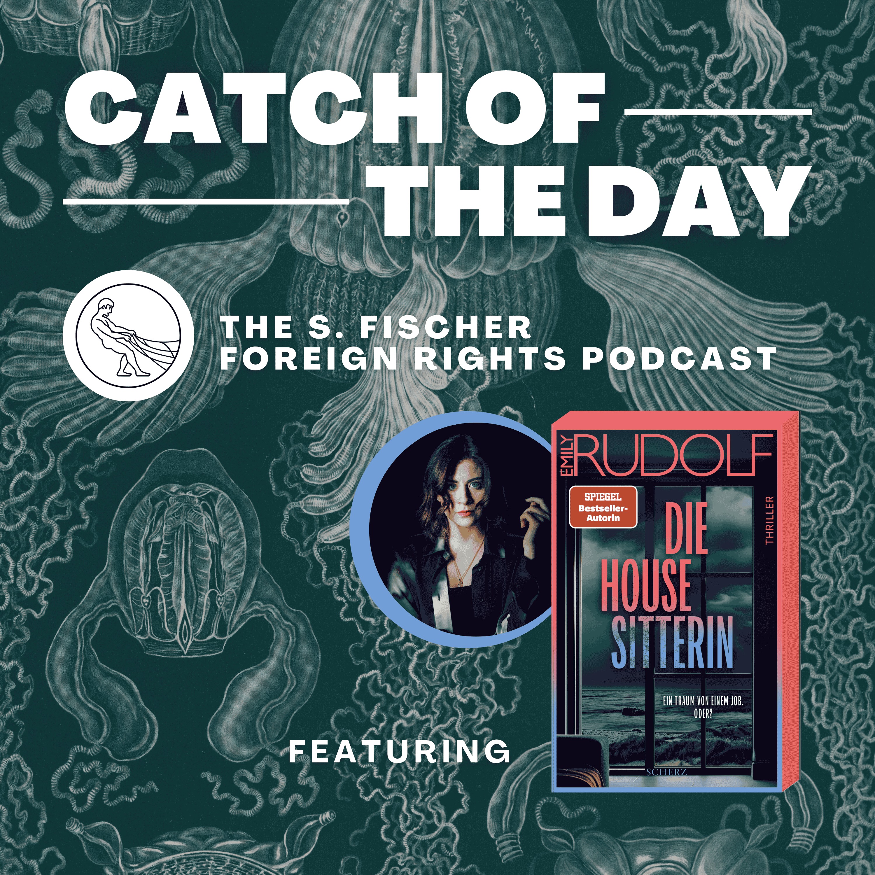 Catch of the Day - The S. Fischer Foreign Rights Podcast