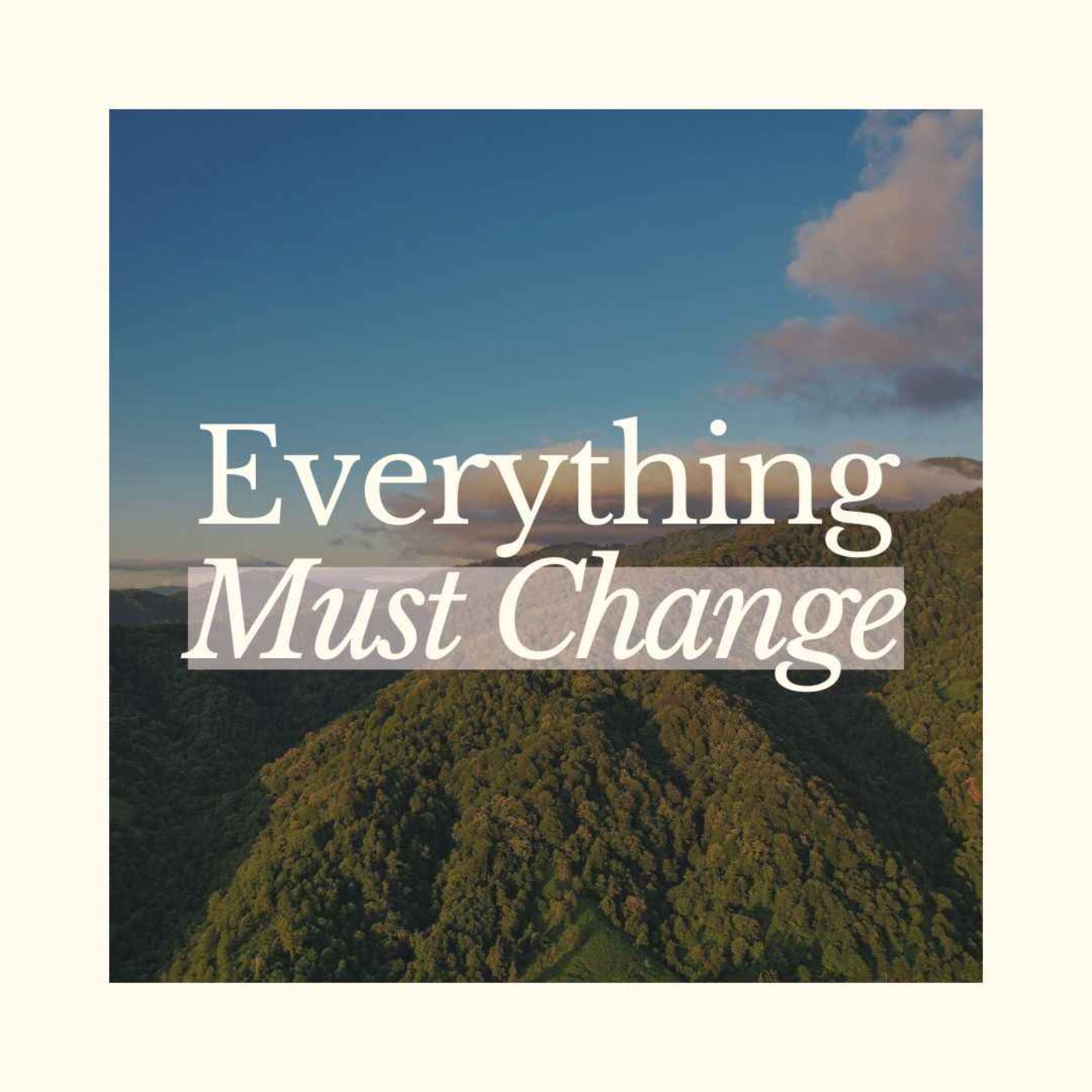 JESUS IN OUR RELATIONSHIPS - EVERYTHING MUST CHANGE | DAVID SMITH | JULY 12, 2025 episode artwork