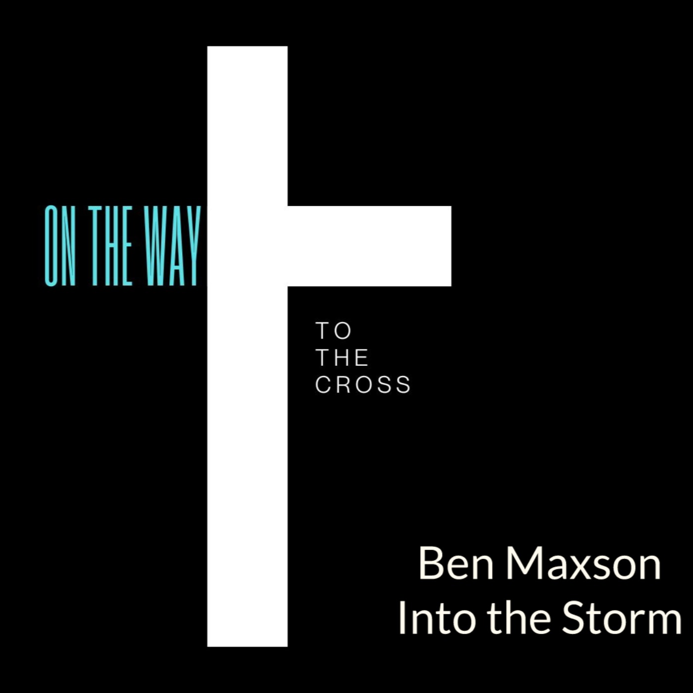 INTO THE STORM | BEN MAXSON | MARCH 21, 2026 episode artwork