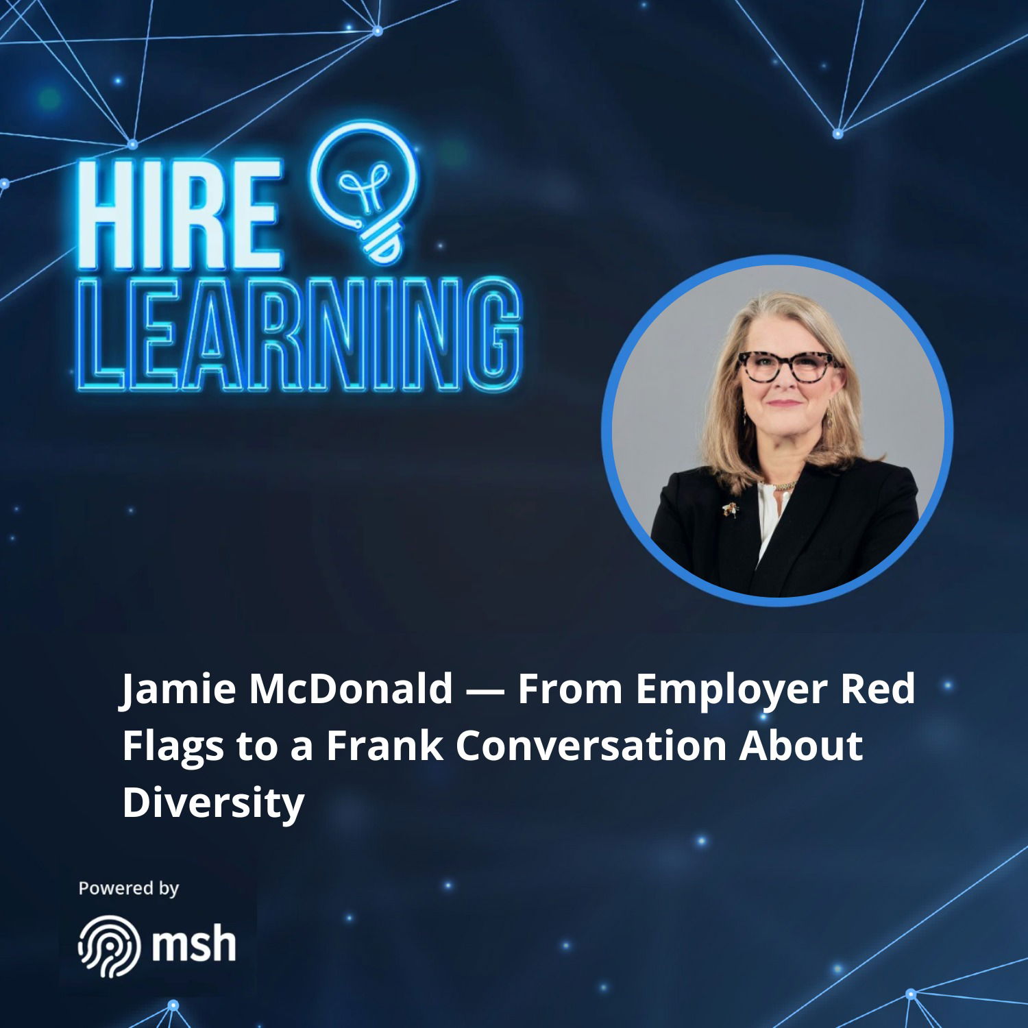 Jamie McDonald — From Employer Red Flags to a Frank Conversation About Diversity