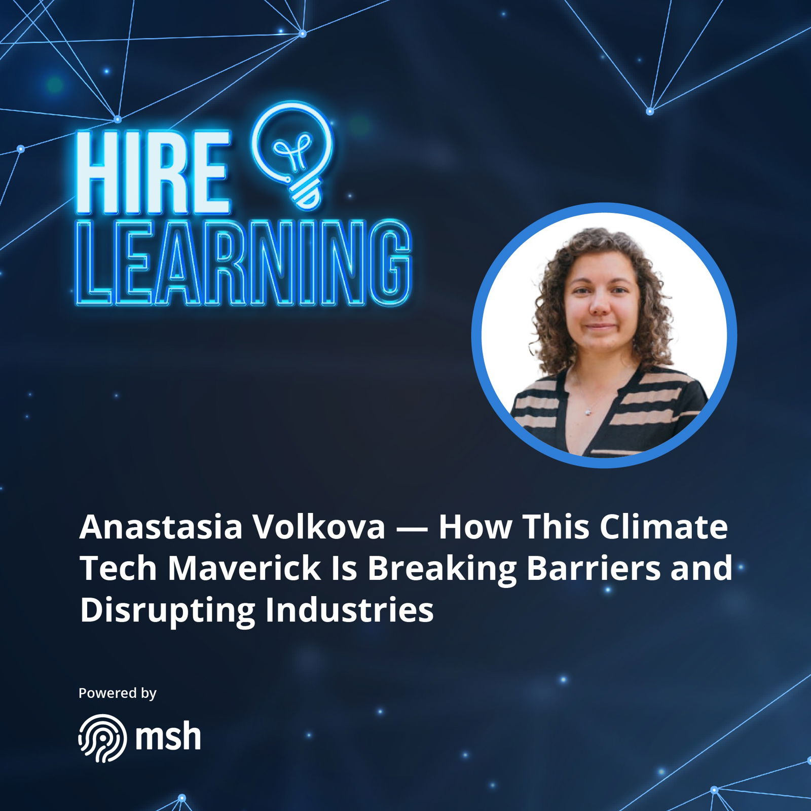 Anastasia Volkova — How This Climate Tech Maverick Is Breaking Barriers and Disrupting Industries