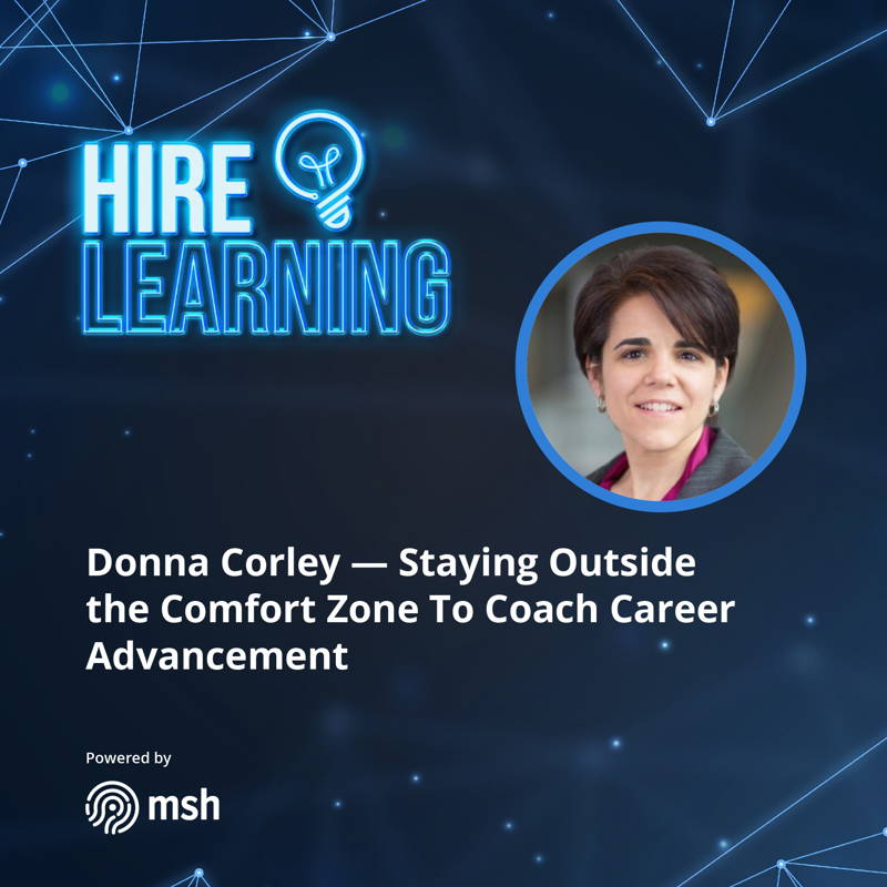 Donna Corley — Staying Outside the Comfort Zone To Coach Career Advancement