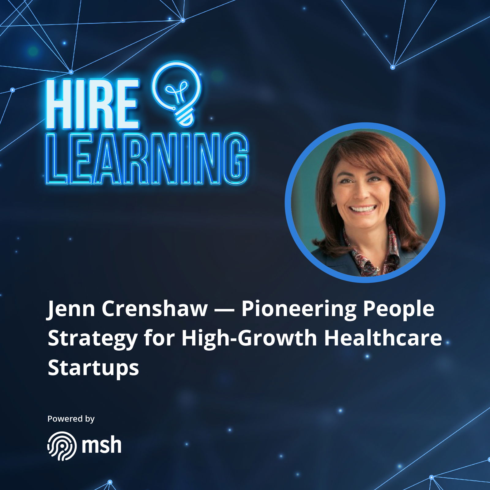 Jenn Crenshaw — Pioneering People Strategy for High-Growth Healthcare Startups