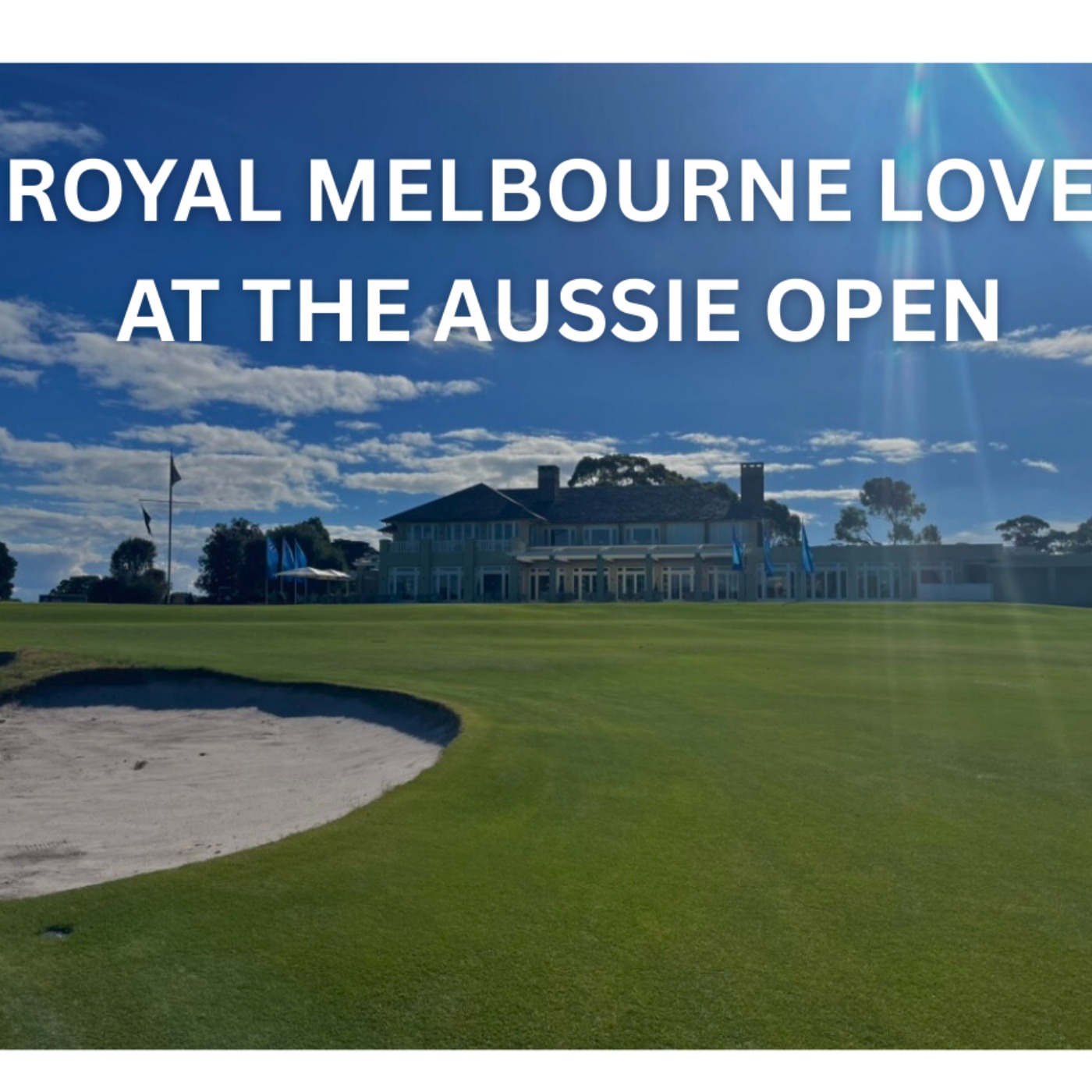 Royal Melbourne Love at the Aussie Open, Scotland's Best of the Logo Game.  episode artwork