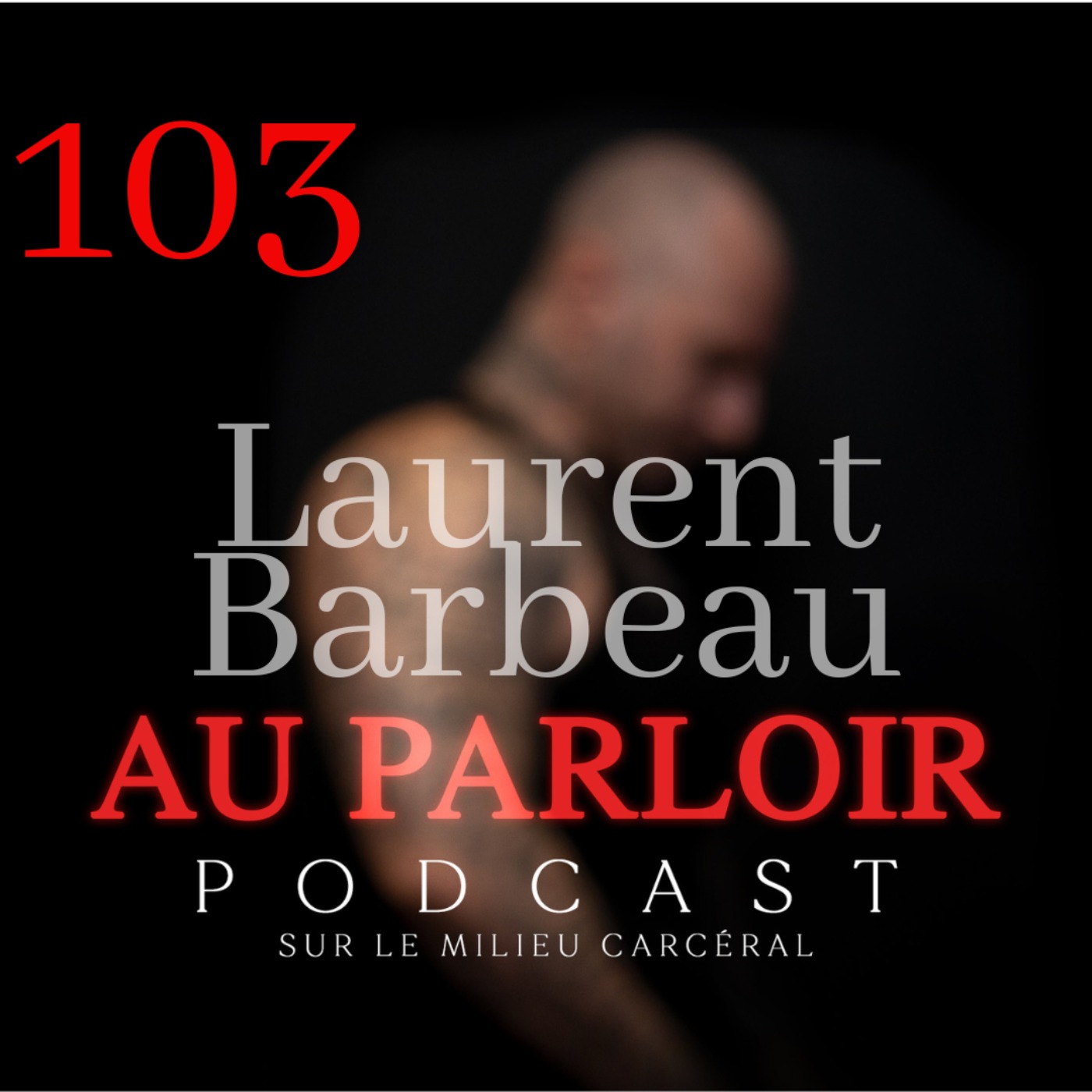 Épisode %23103 – Laurent Barbeau