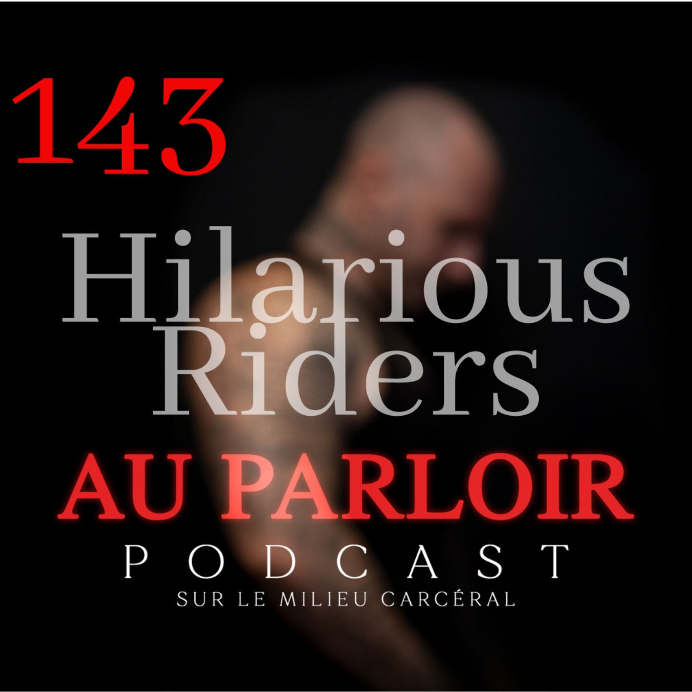 Épisode #143 - Hilarious Riders episode artwork