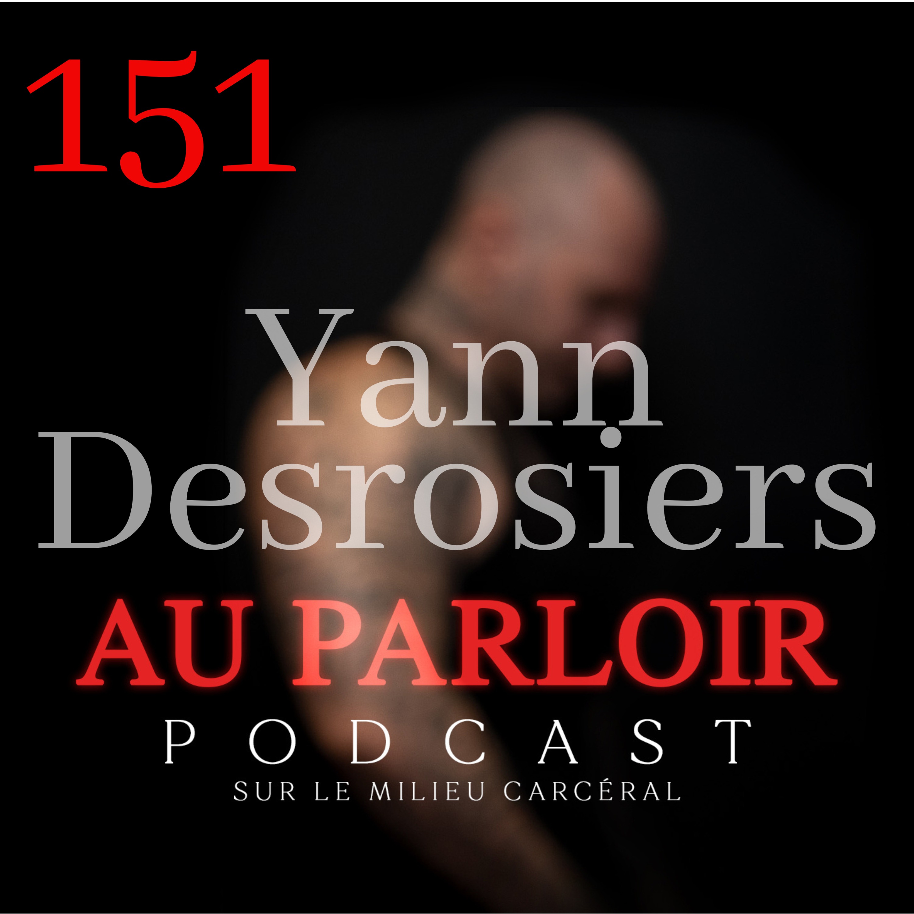 Épisode #151 - Yann Desrosiers